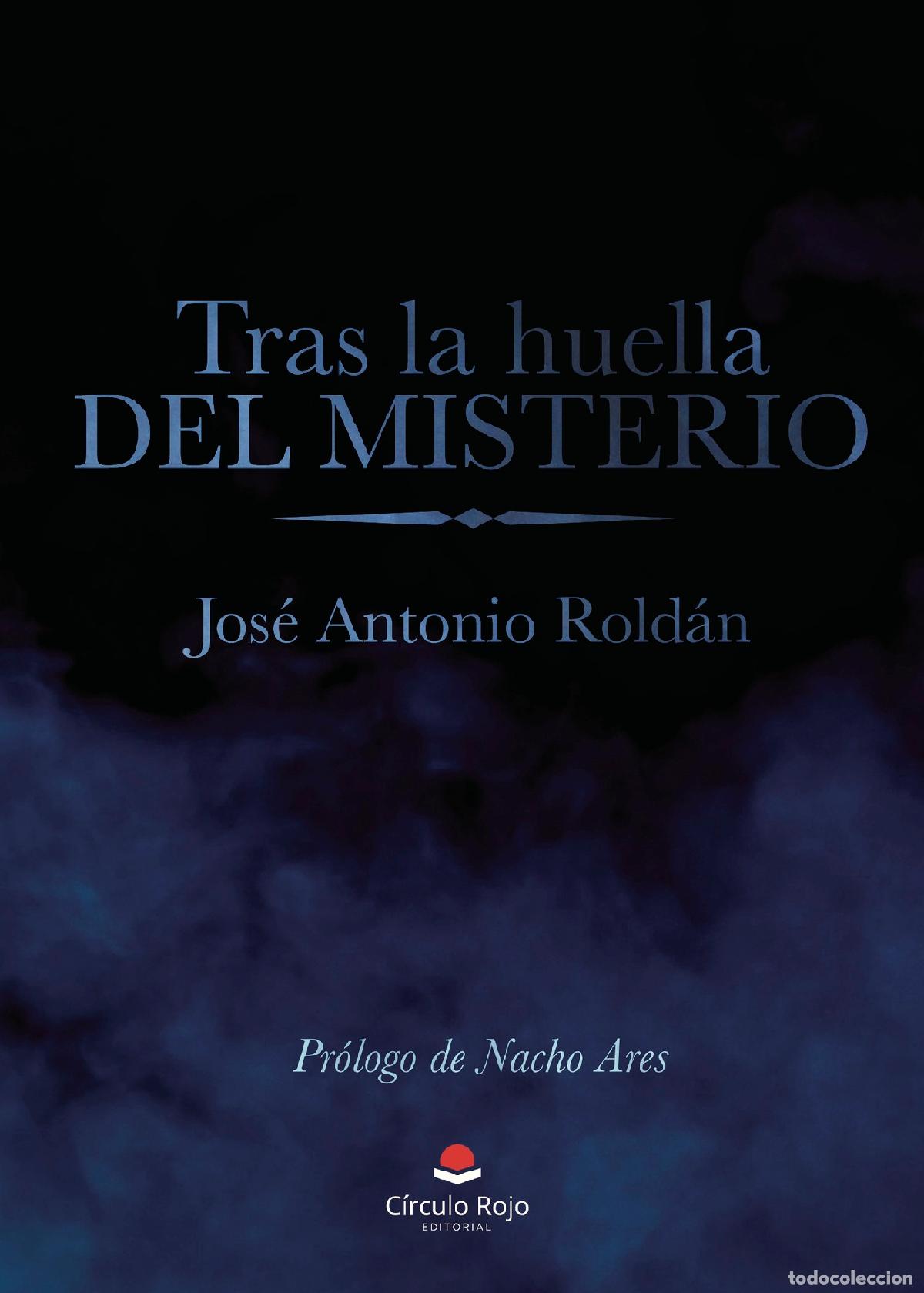 Libros: Tras la huella del misterio - Jos&eacute; Antonio Rold&aacute;n S&aacute;nchez