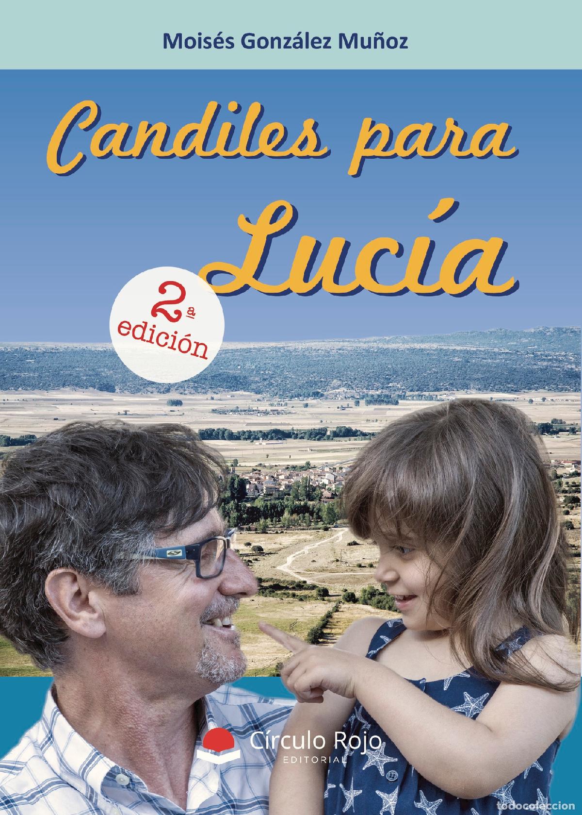 Libros: Candiles para Luc&iacute;a - Mois&eacute;s Gonz&aacute;lez Mu&ntilde;oz - Foto 1