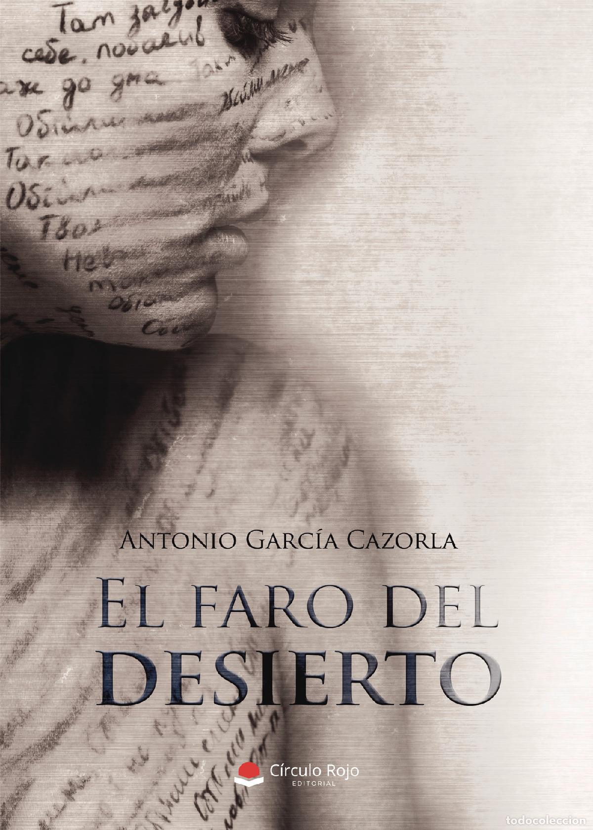 Livres: El faro del desierto - Antonio Garc&iacute;a Cazorla