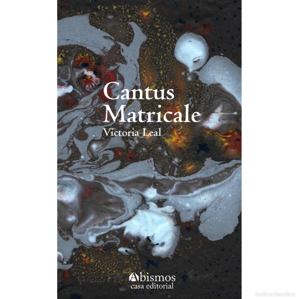 Libros: Cantus matricale - Victoria Leal - Foto 1