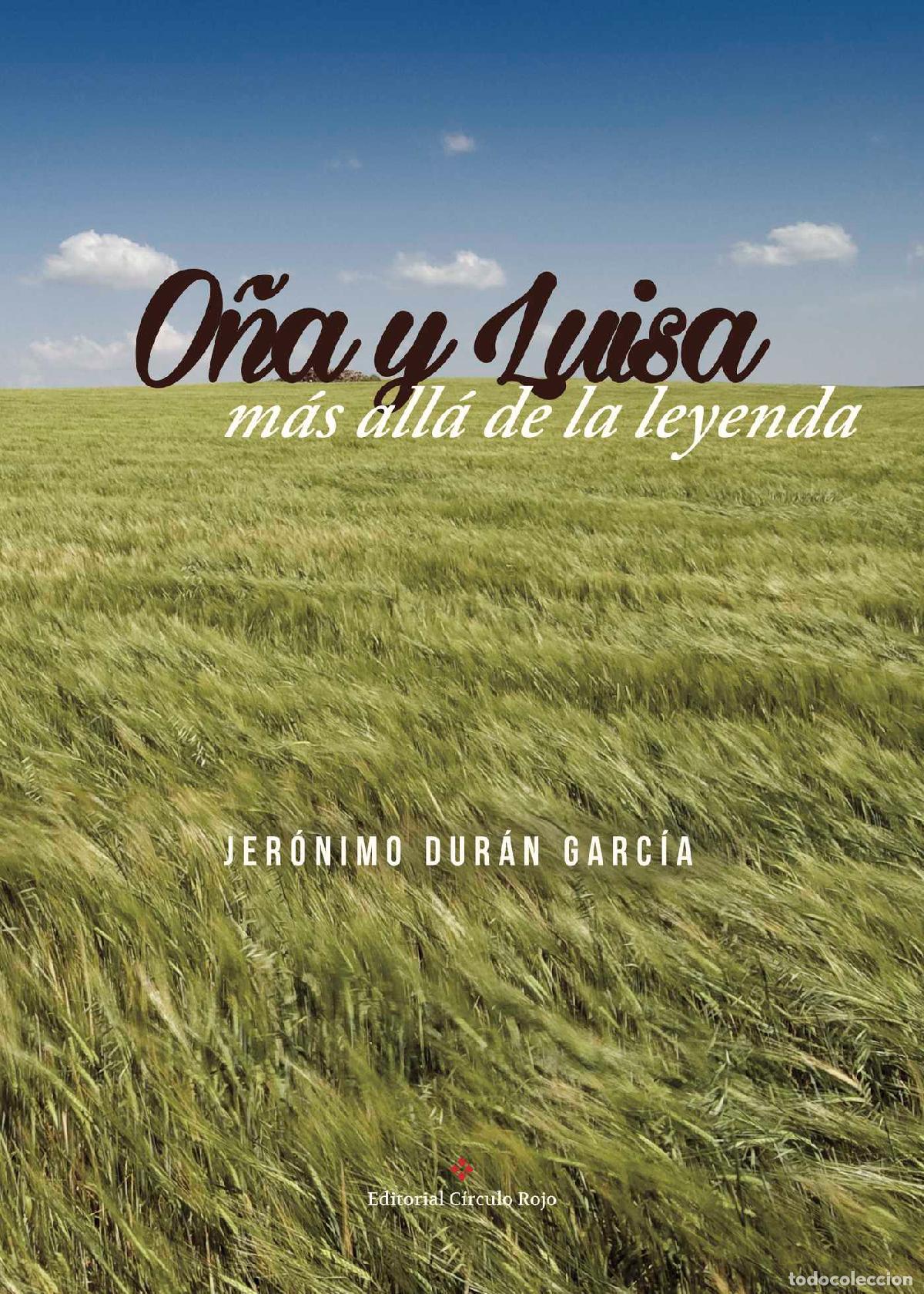 Livres: O&Ntilde;A Y LUISA ... M&Aacute;S ALL&Aacute; DE LA LEYENDA - Jer&oacute;nimo Dur&aacute;n Garc&iacute;a