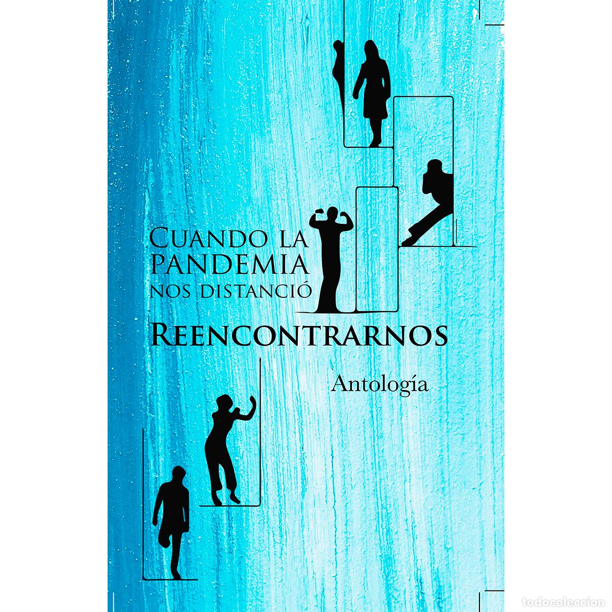 Libros: Reencontrarnos - Cuando la pandemia nos distancio - Varios autores