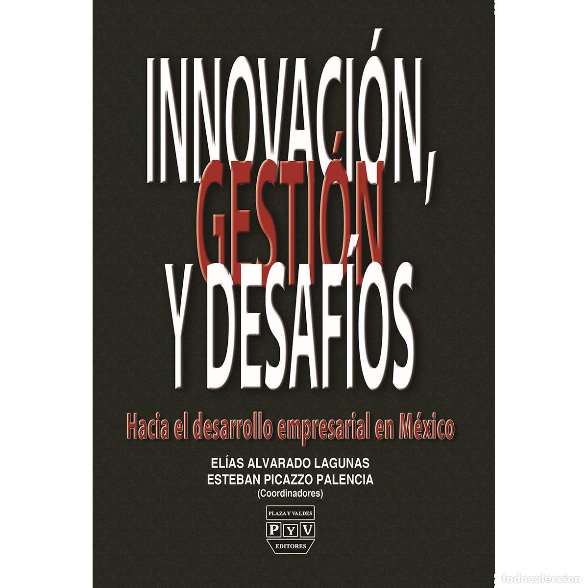 Libros: Innovacion, gestion y desafios - El&iacute;as Alvarado Lagunas