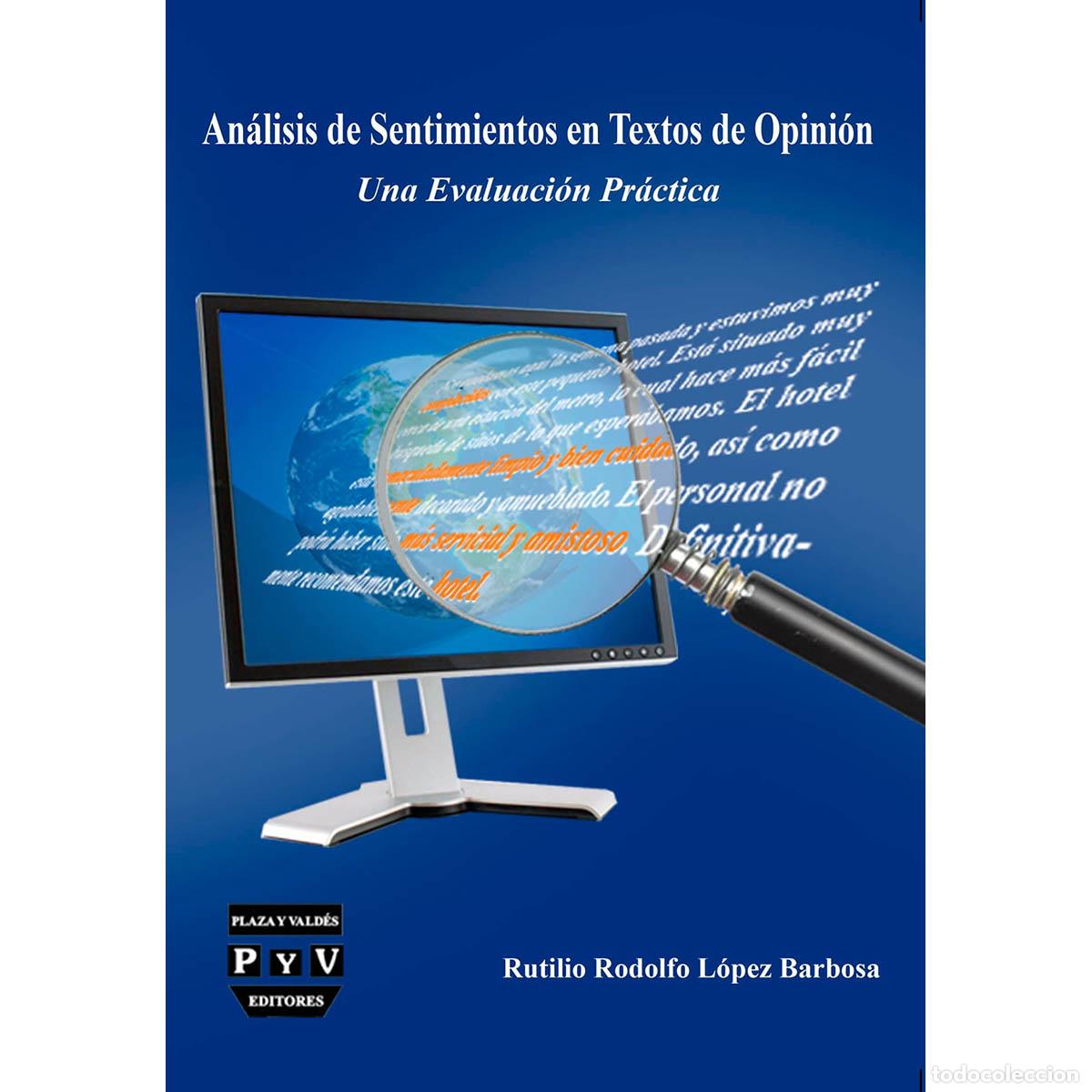 Libros: Analisis de sentimientos en textos de opinion - Rutilio Rodolfo L&oacute;pez Barbosa