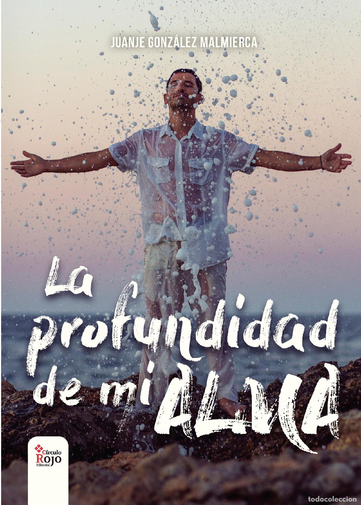 Libros: La profundidad de mi alma - Juan Jer&oacute;nimo Gonz&aacute;lez Malmierca