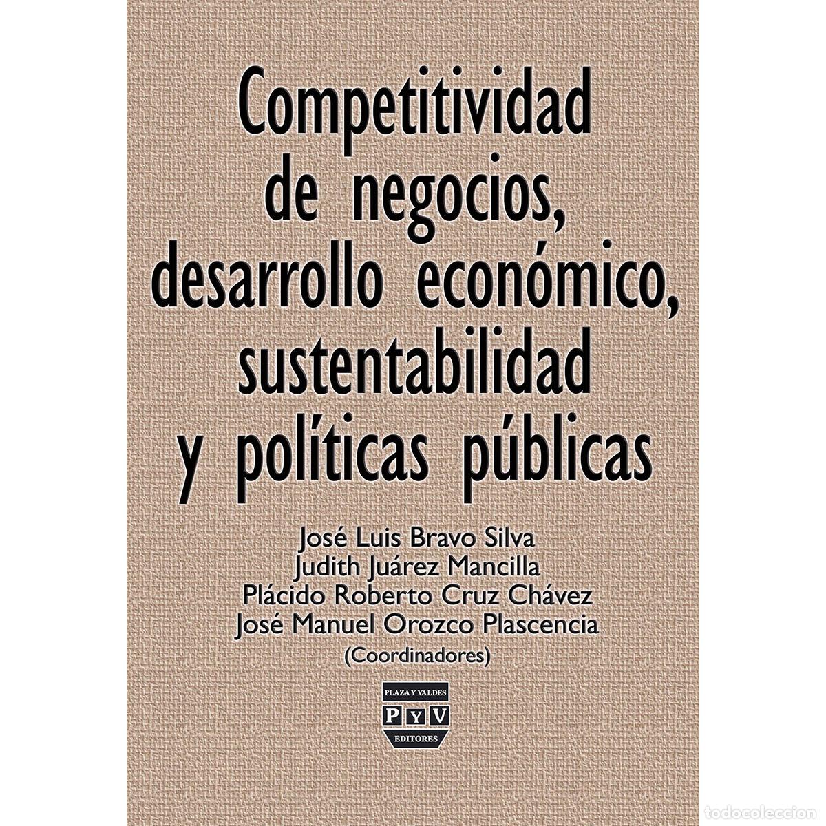 Libros: Competitividad de negocios, desarrollo economico, sustentabilidad y politicas publicas - Jose Luis B