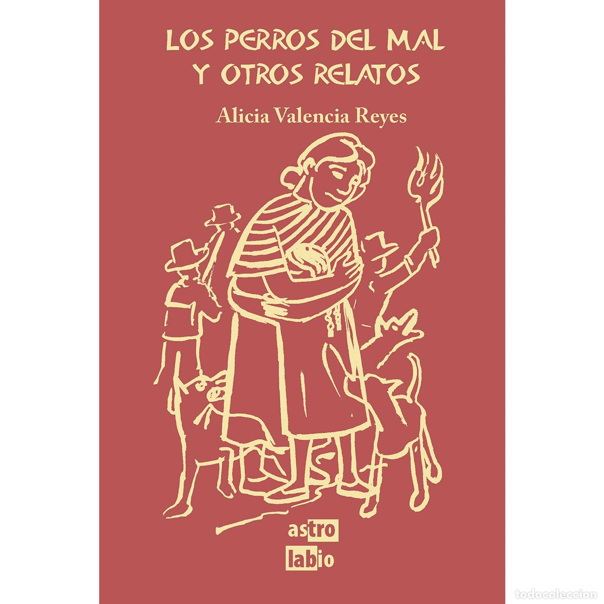 Libros: Los perros del mal y otros relatos - Alicia Valencia