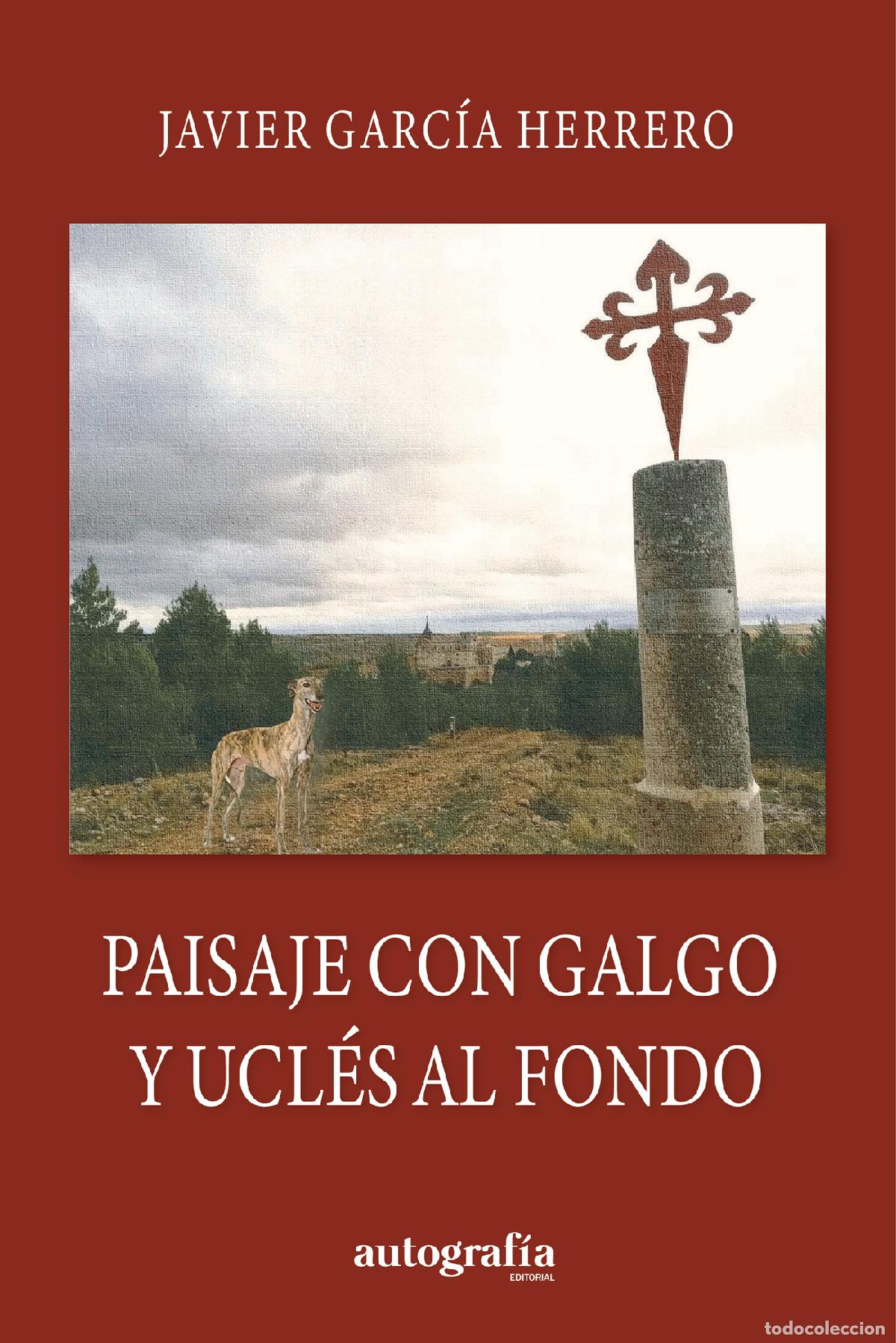Livros: Paisaje con galgo y Ucl&eacute;s al fondo - TIPSA GUINARDO A/A Ricardo Devesa