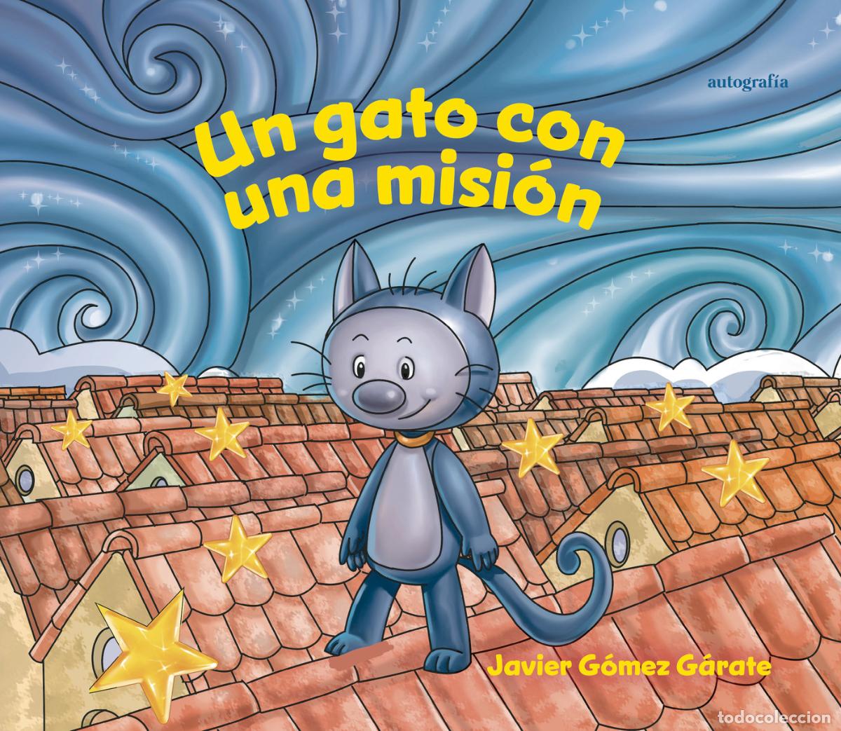 Libros: Un gato con una misi&oacute;n - Javier G&oacute;mez - Foto 1