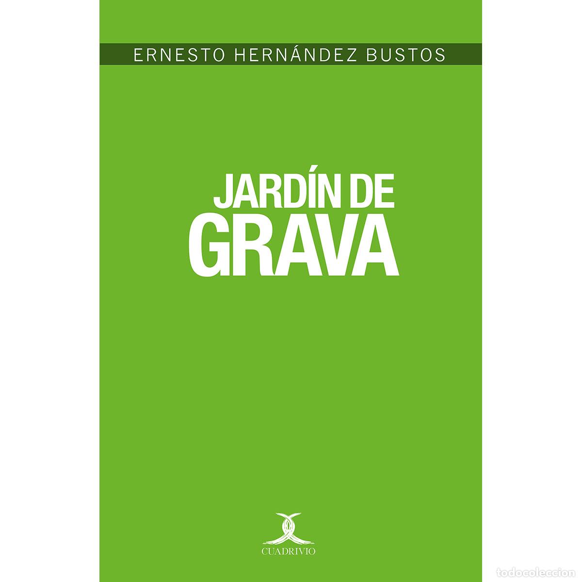 Libros: Jard&iacute;n de grava - Ernesto Hern&aacute;ndez Busto - Foto 1