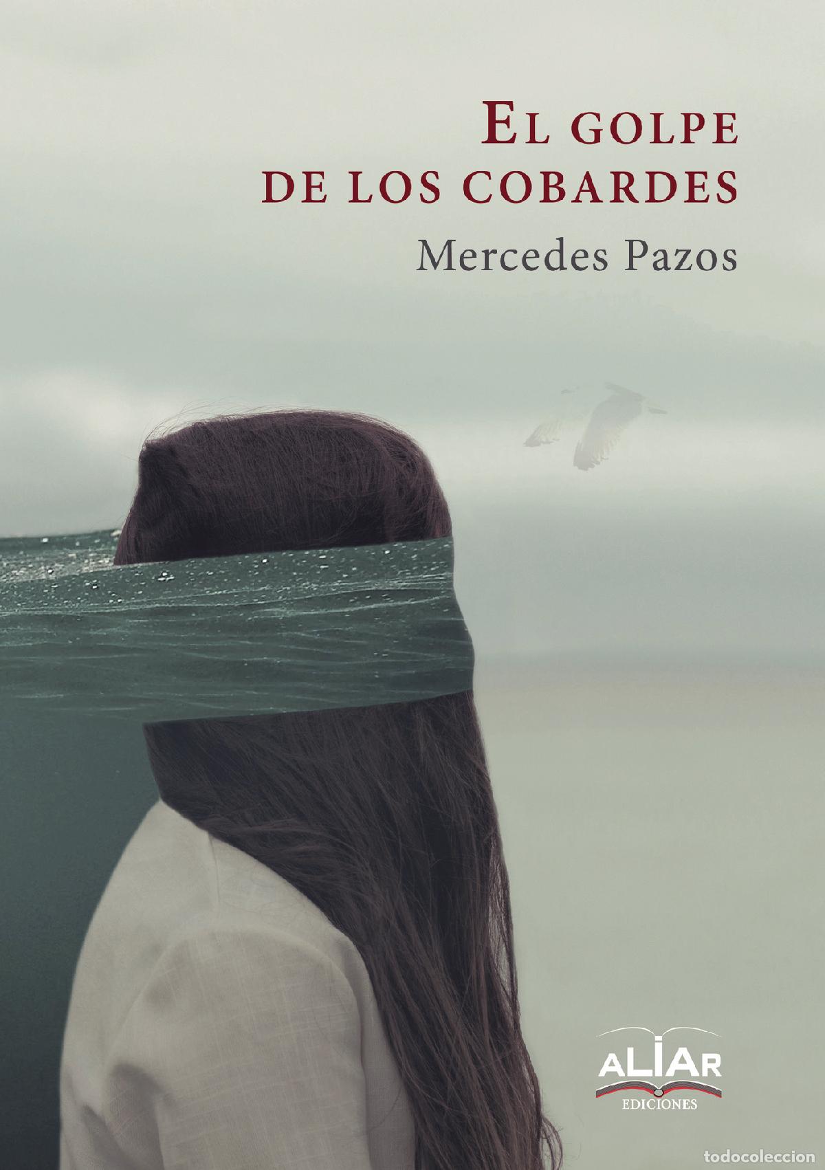 Libros: El golpe de los cobardes - Mercedes Pazos