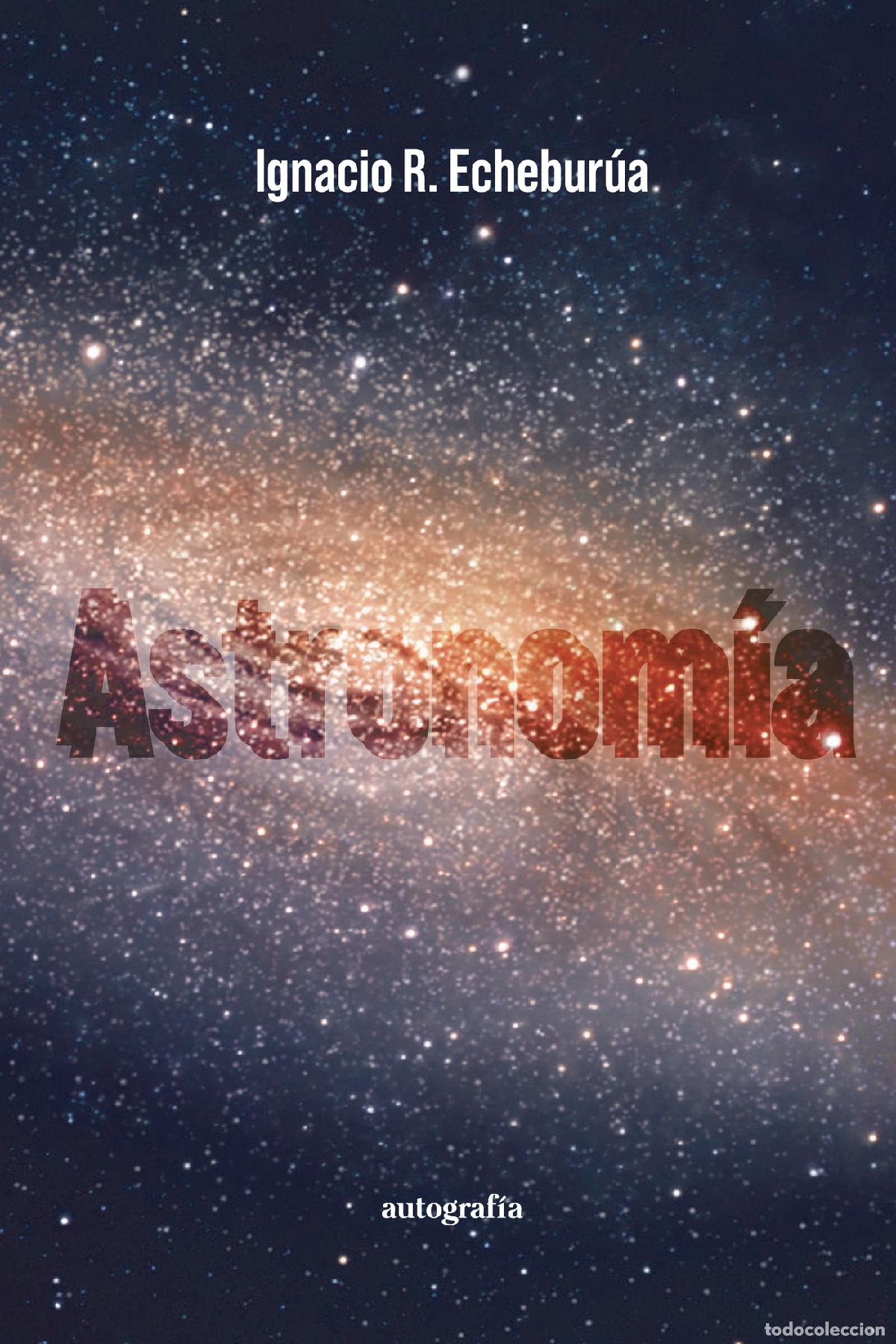 Libros: Astronom&iacute;a - Ignacio R. Echebur&uacute;a - Foto 1