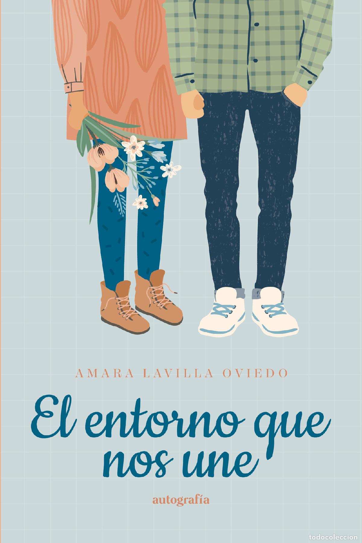 Libros: El entorno que nos une - Amara Lavilla Oviedo
