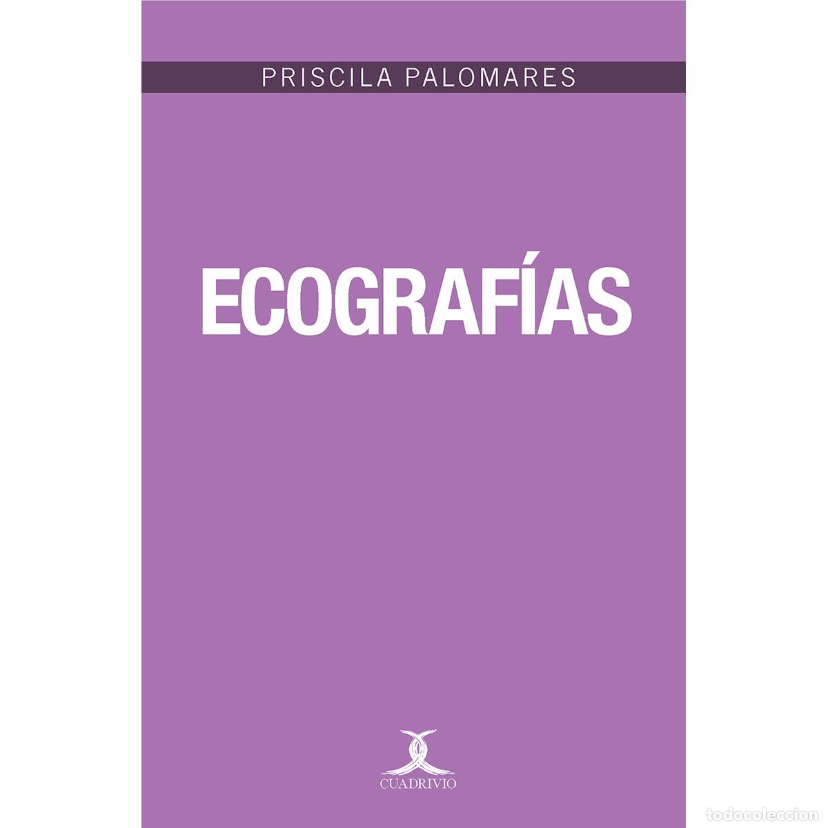 Libros: Ecograf&iacute;as - Priscila Palomares - Foto 1