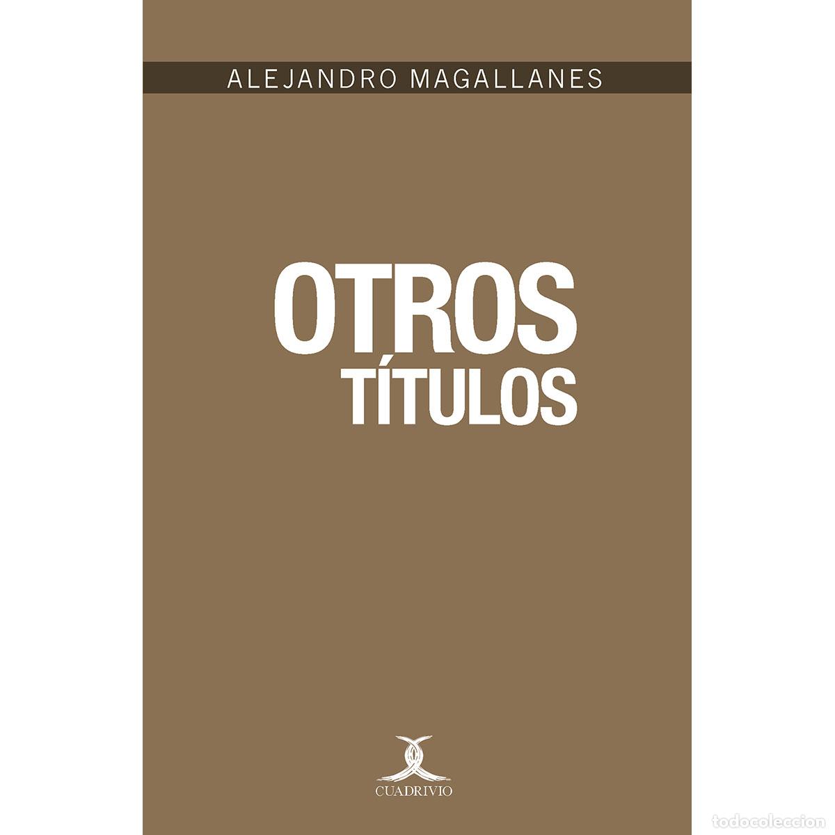 Libros: Otros t&iacute;tulos - Alejandro Magallanes - Foto 1
