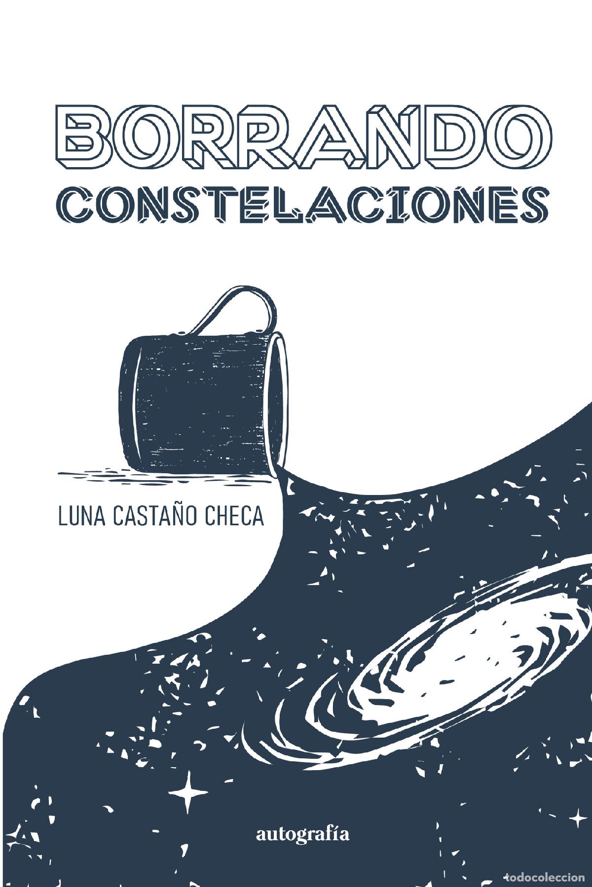Libros: Borrando constelaciones - Luna Casta&ntilde;o Checa