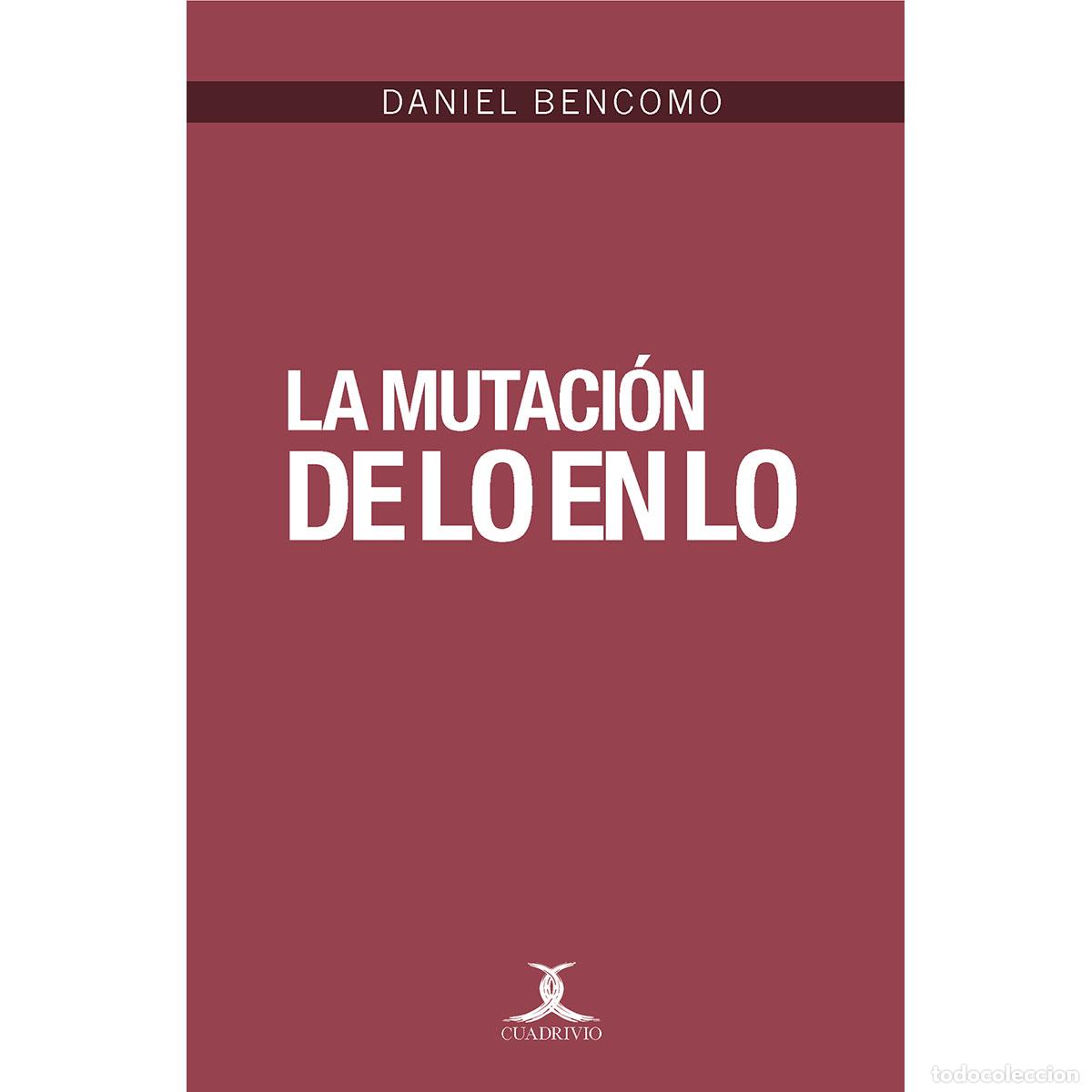 Libros: La mutaci&oacute;n de Lo en Lo - Daniel Bencomo - Foto 1