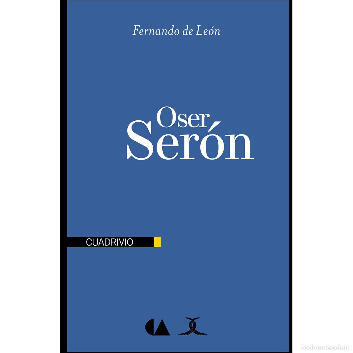 Libros: Oser Ser&oacute;n - Fernando de Le&oacute;n - Foto 1