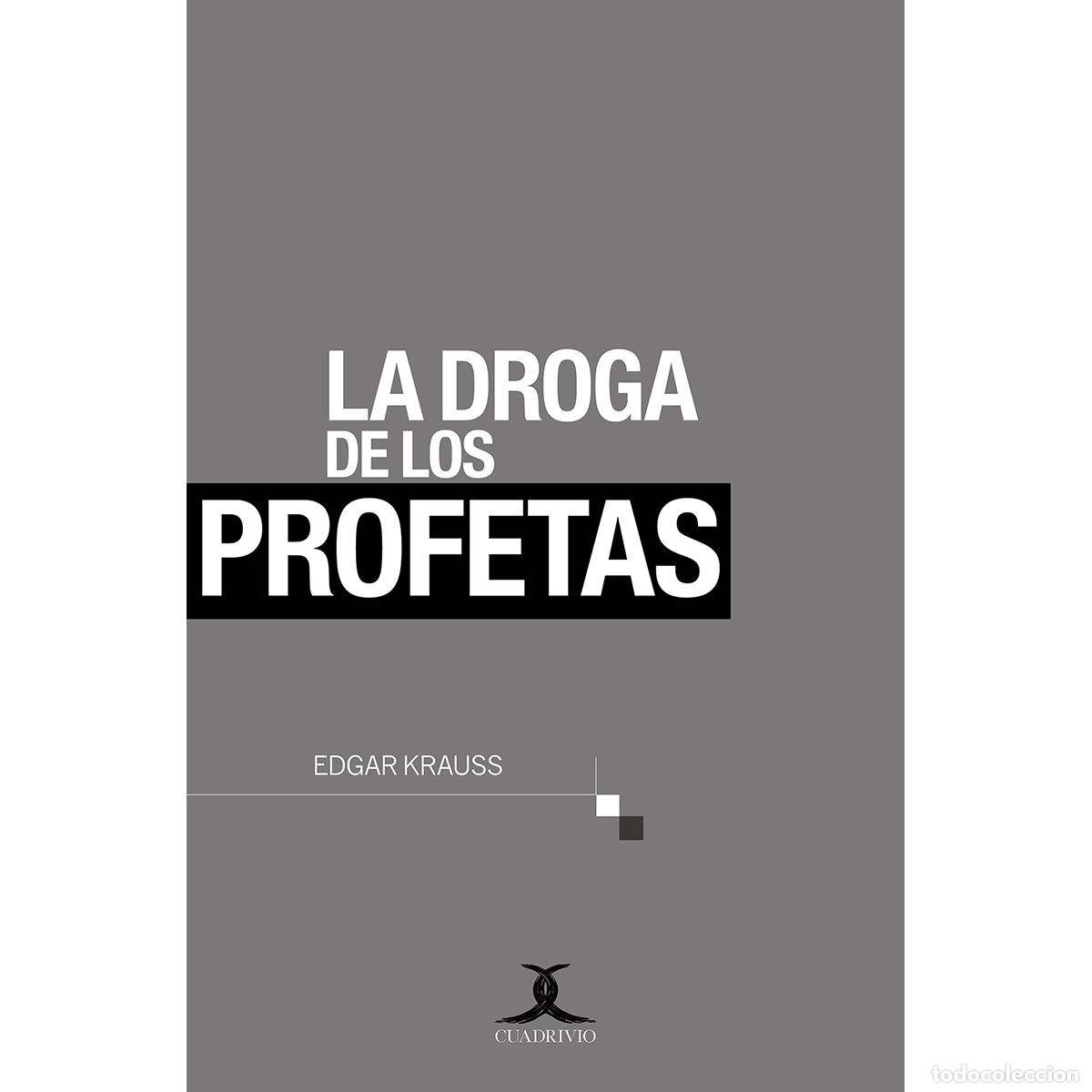 Libros: La droga de los profetas - Edgar Krauss - Foto 1