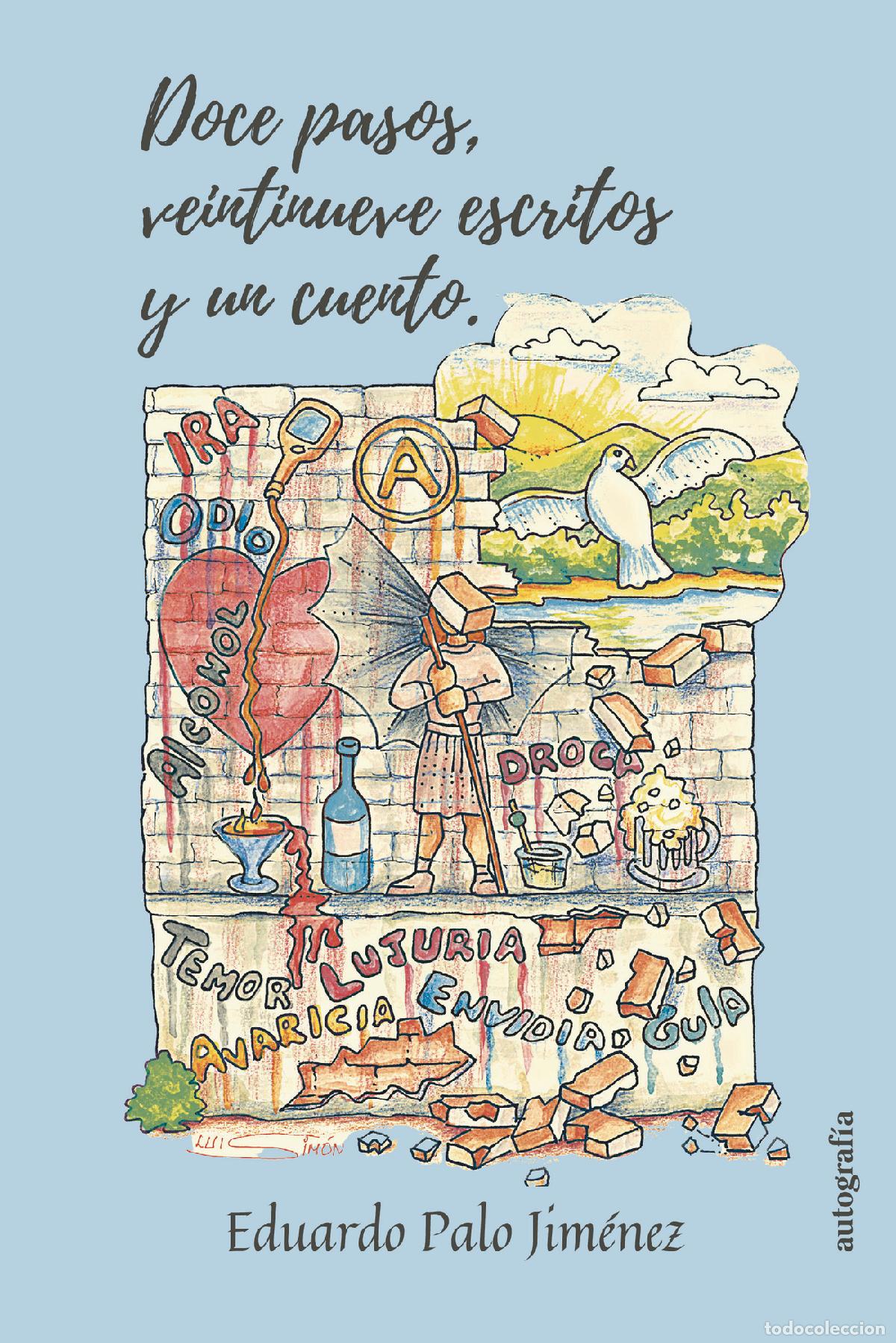 Libros: 12 pasos, 29 escritos y un cuento - Eduardo Palo Jim&eacute;nez