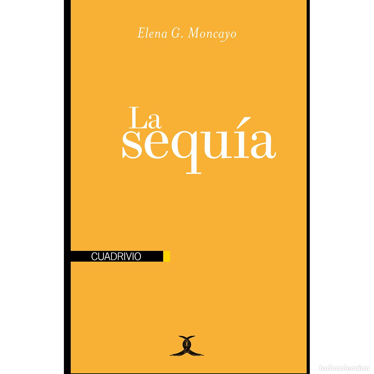Livros: La sequ&iacute;a - Elena G. Moncayo