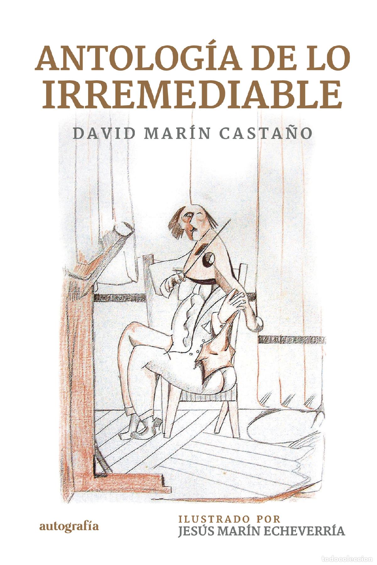 Livros: Antolog&iacute;a de lo irremediable - David Mar&iacute;n Casta&ntilde;o