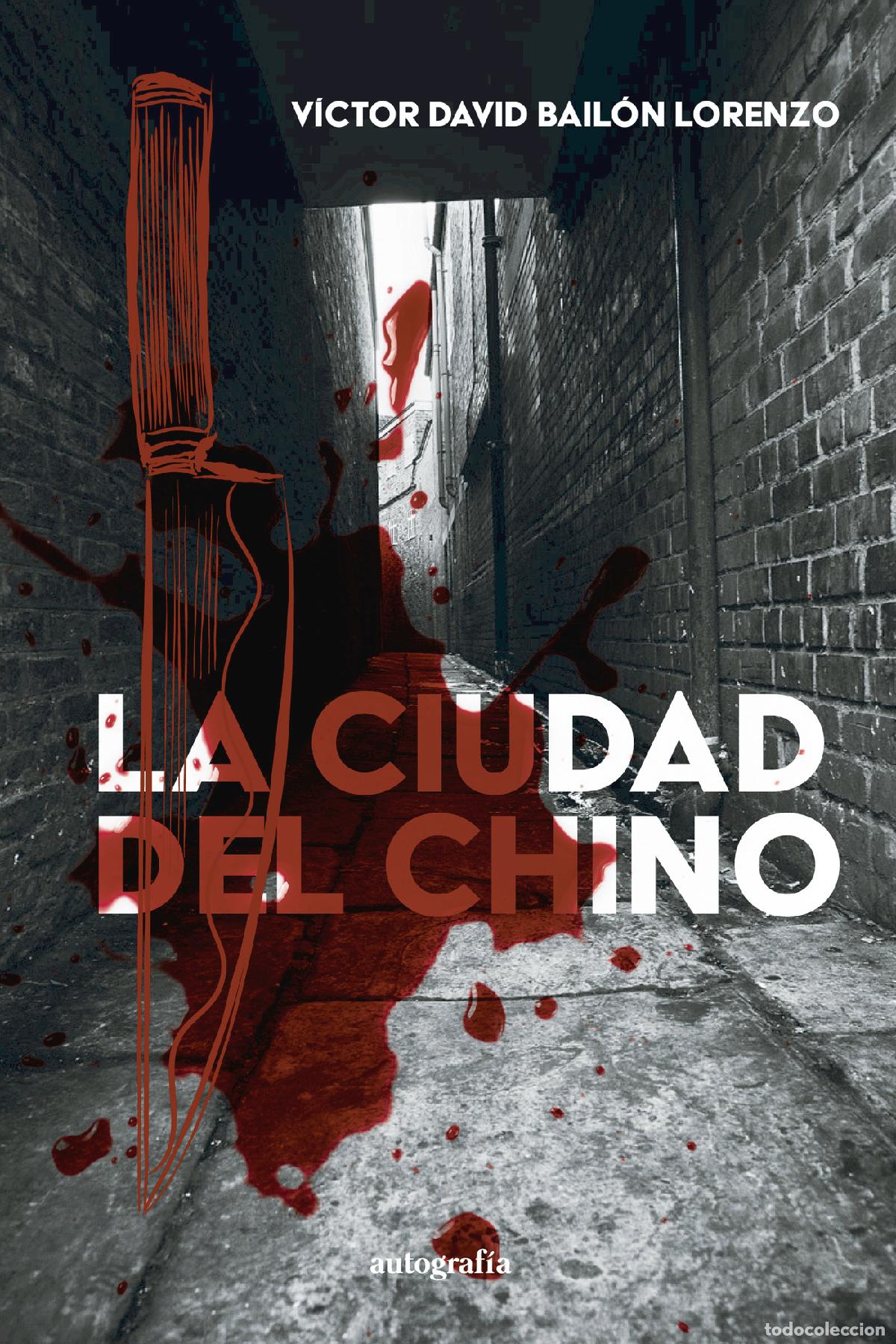 Livros: La ciudad del chino - V&iacute;ctor David Bail&oacute;n Lorenzo