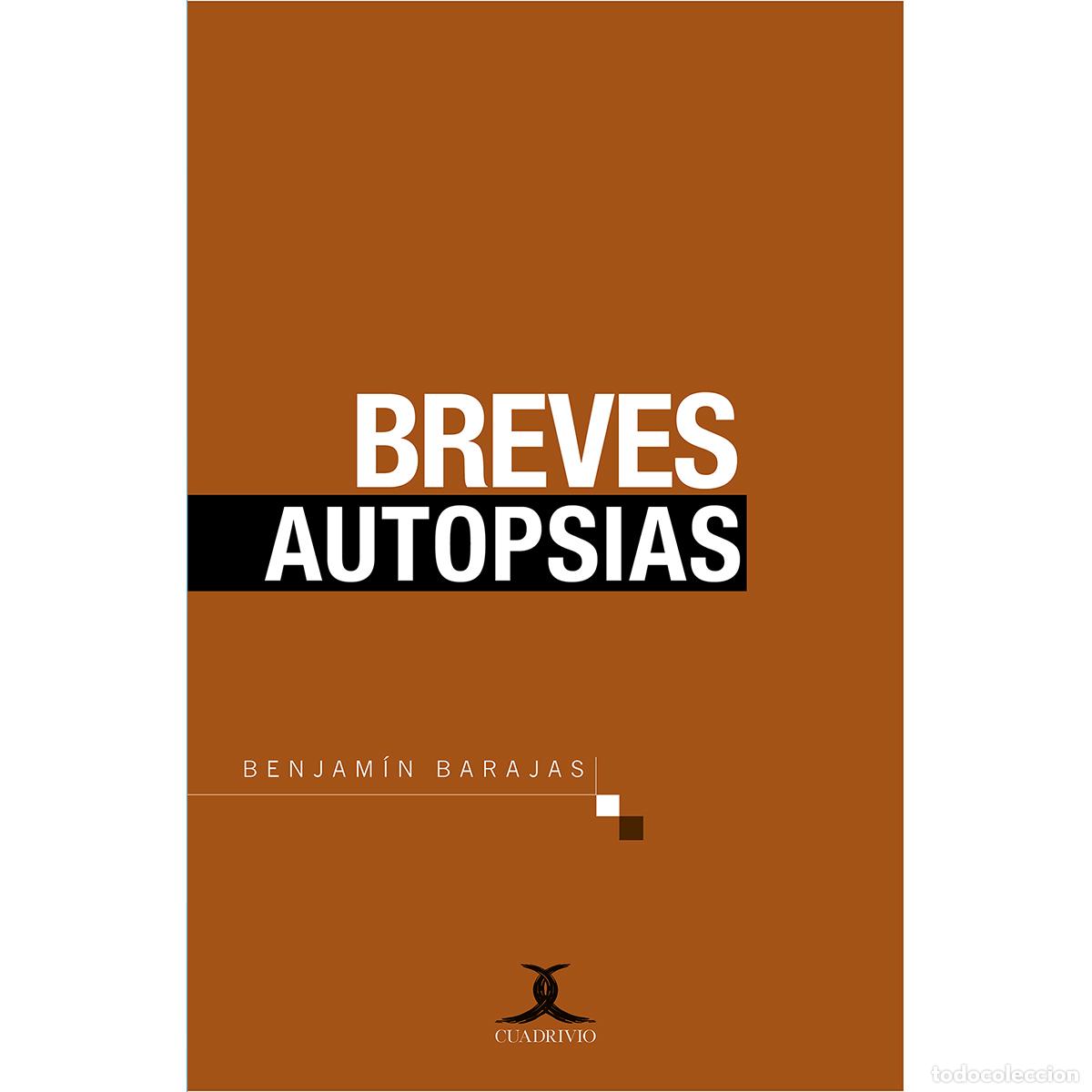 Libros: Breves autopsias - Benjam&iacute;n Barajas - Foto 1