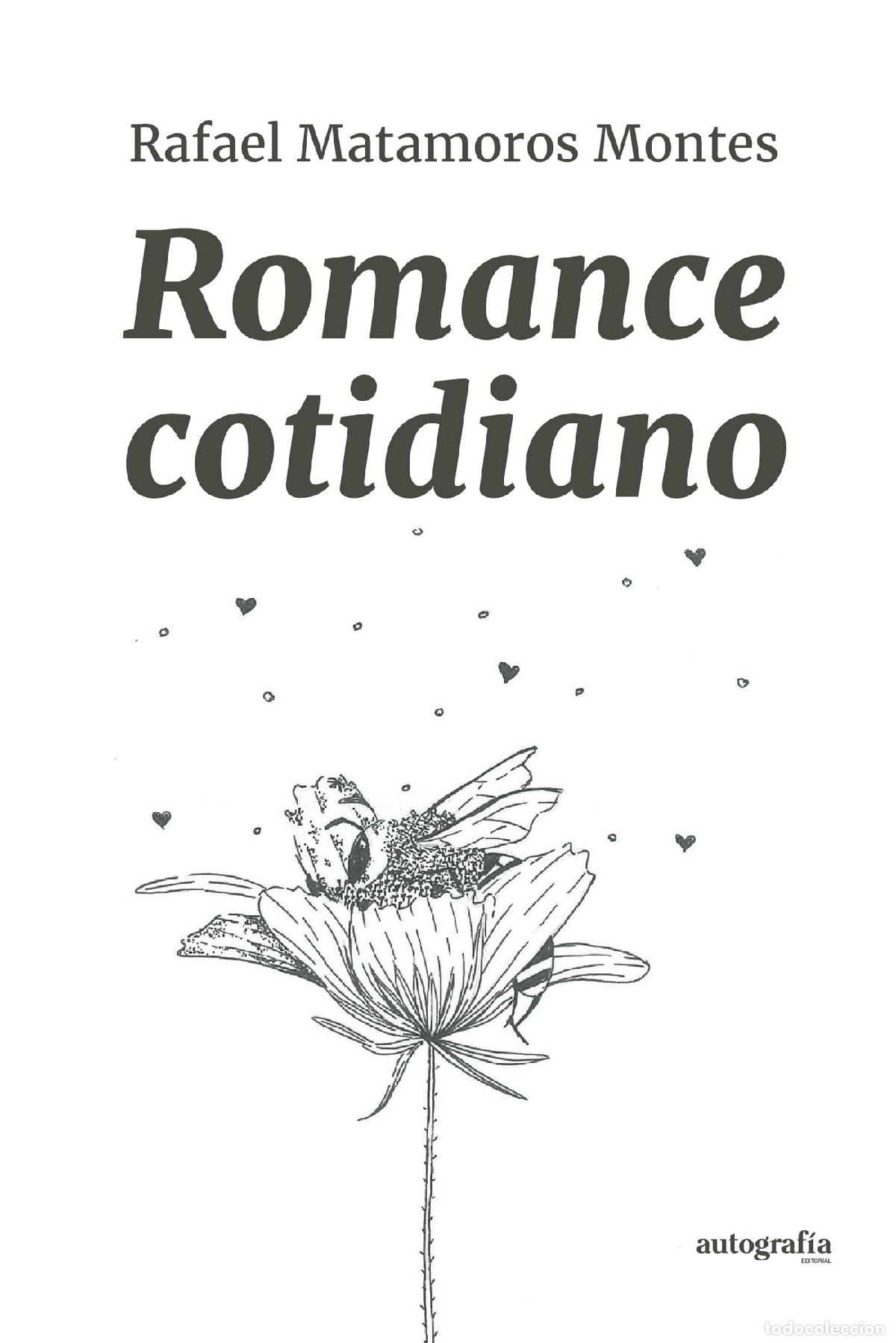 Libros: Romance Cotidiano - Rafael Matamoros Montes