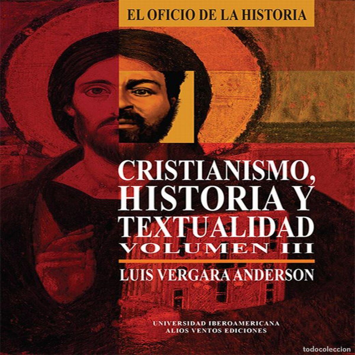 Libros: Cristianismo, Historia y textualidad, Volumen III - Volumen III - Luis Vergara Anderson
