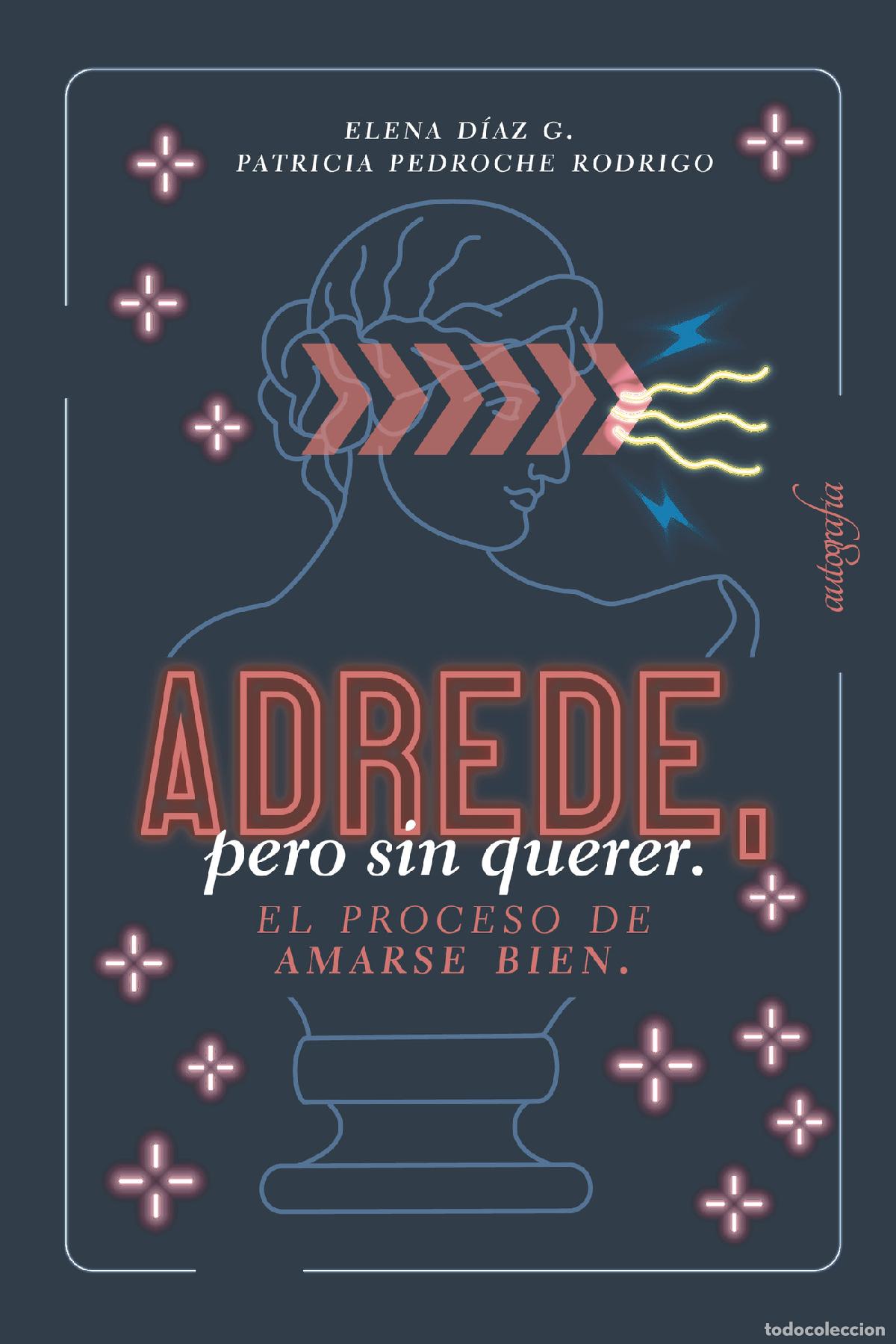 Libros: Adrede, pero sin querer - Elena D&iacute;az G. - Foto 1