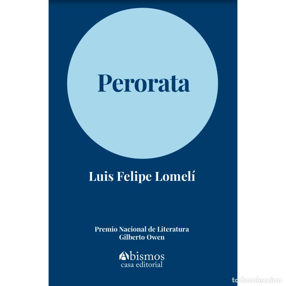 Libros: Perorata - Luis Felipe Lomel&iacute; - Foto 1
