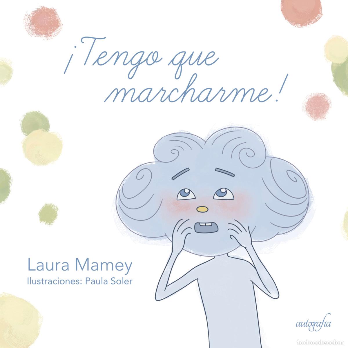 Livres: Tengo que marcharme - Laura Mamey