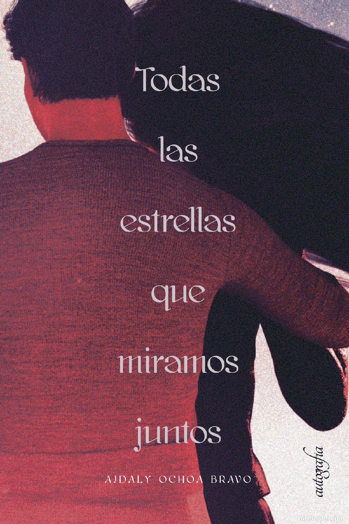 Livros: Todas las estrellas que miramos juntos - Aidaly Ochoa Bravo