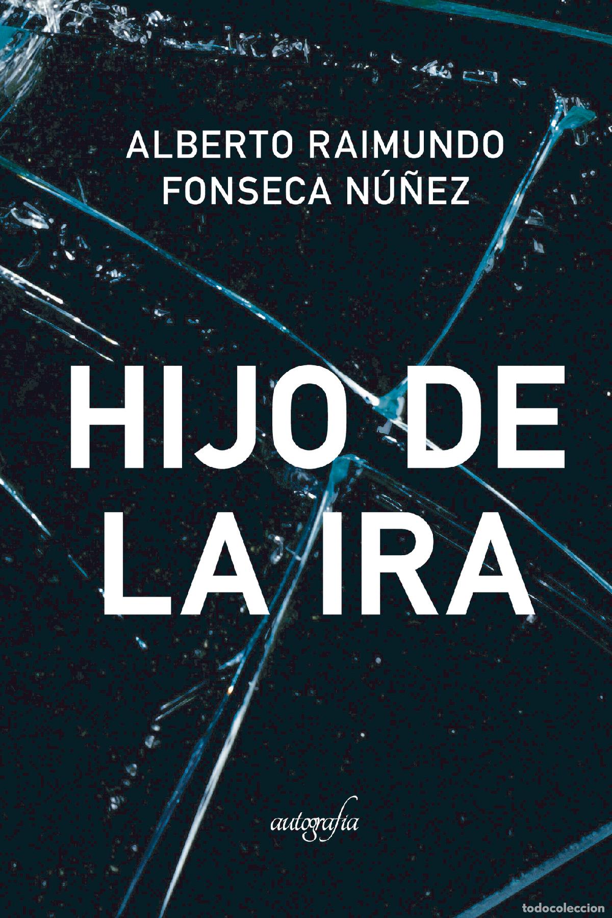 B&uuml;cher: Hijo de la ira - Alberto Raimundo Fonseca N&uacute;&ntilde;ez