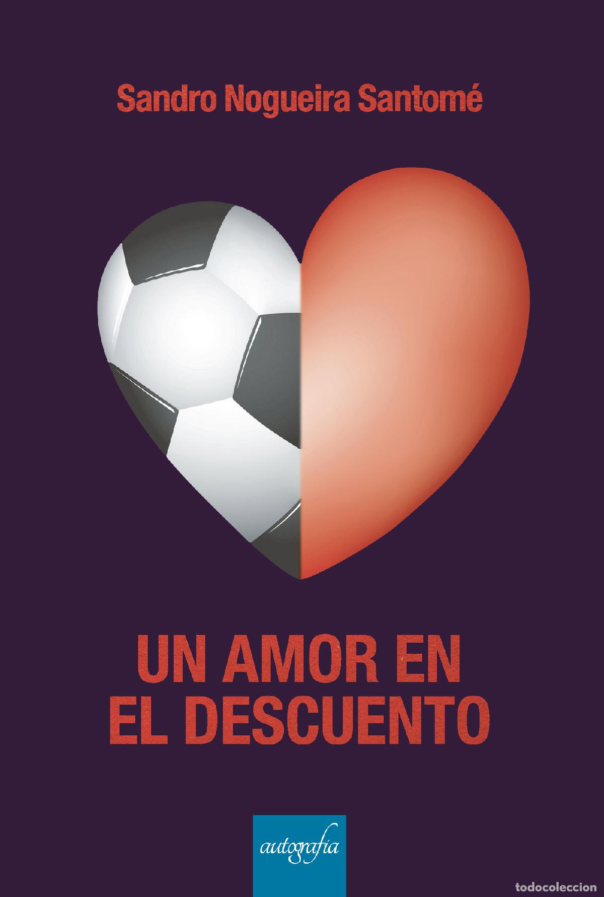 Libri: Un amor en el descuento - Sandro Nogueira Santom&eacute;