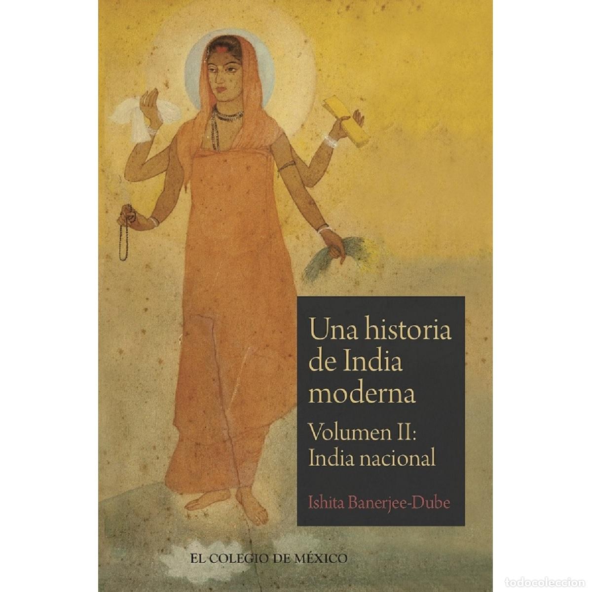 B&uuml;cher: Una historia de India moderna - Volumen II: India Nacional - Ishita Banerjee-Dube