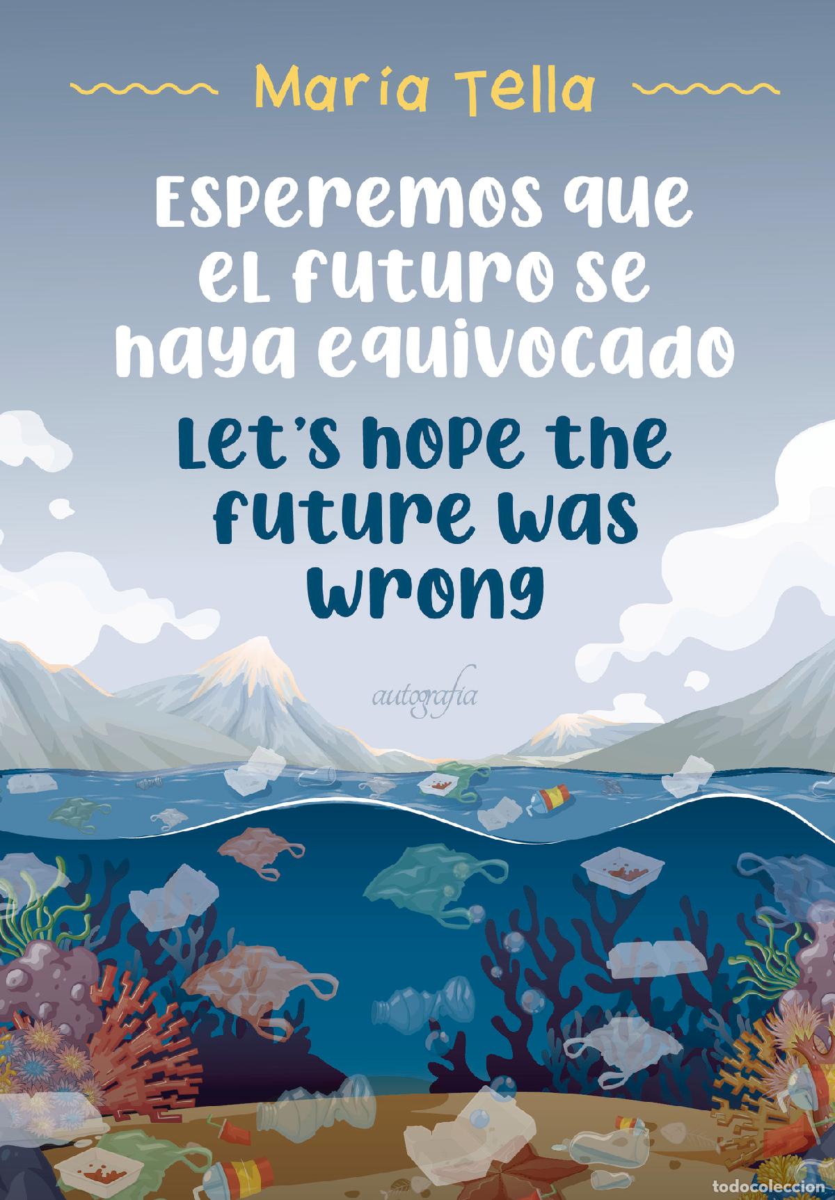 Livros: Esperemos que el futuro se haya equivocado - Mar&iacute;a Tella