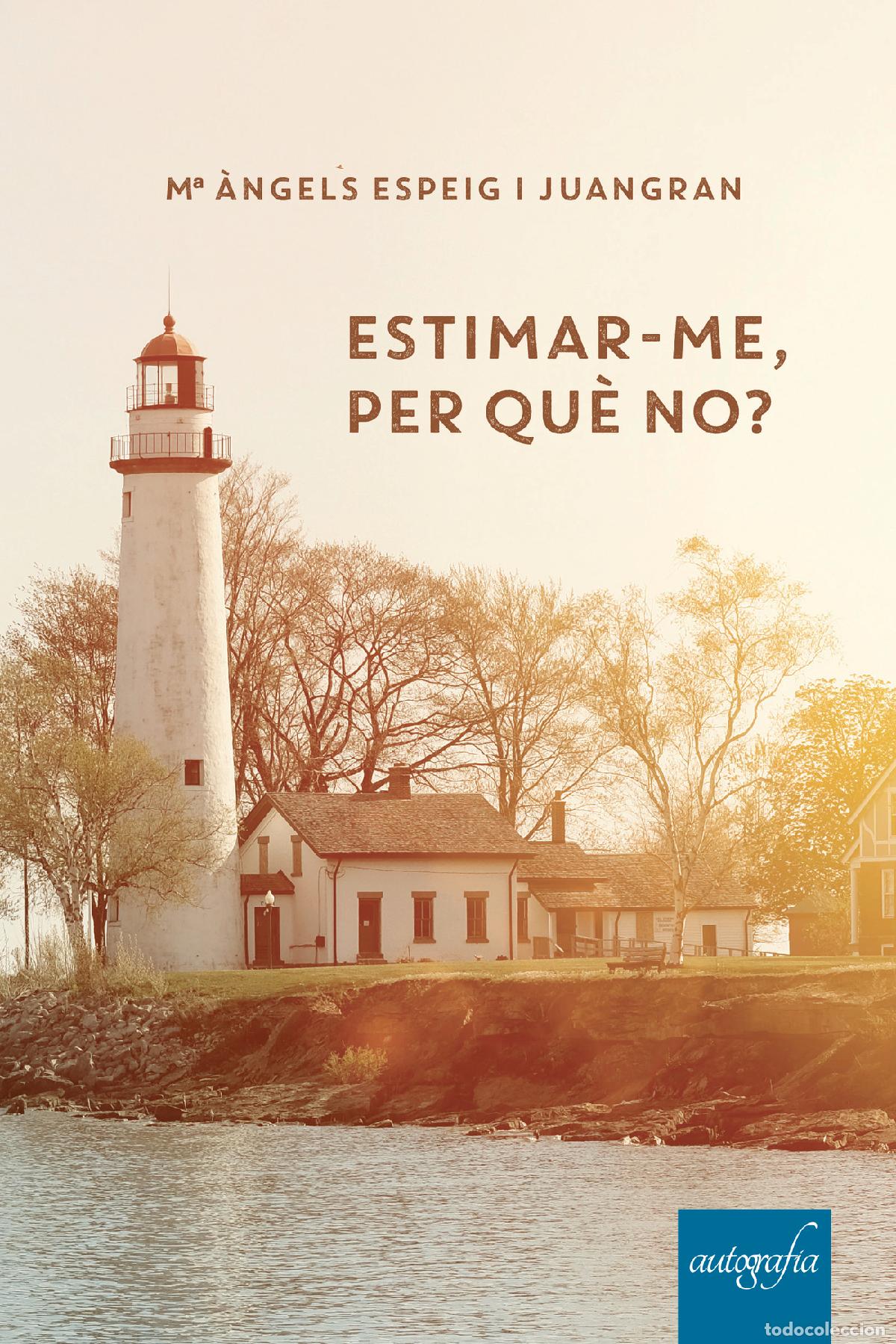 Libros: Estimar-me, per qu&egrave; no? - M. &Agrave;ngels Espeig - Foto 1