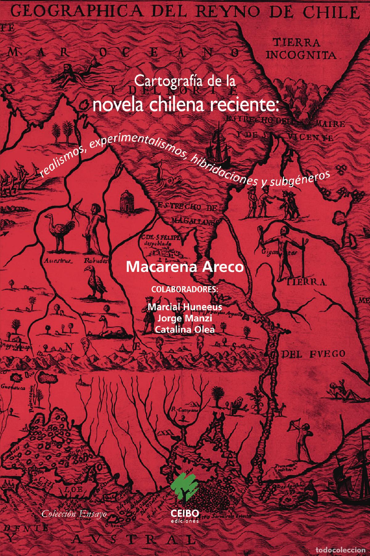 Livros: Cartograf&iacute;a de la novela chilena reciente: realismos, experimentalismos, hibridaciones y subg&eacute;neros