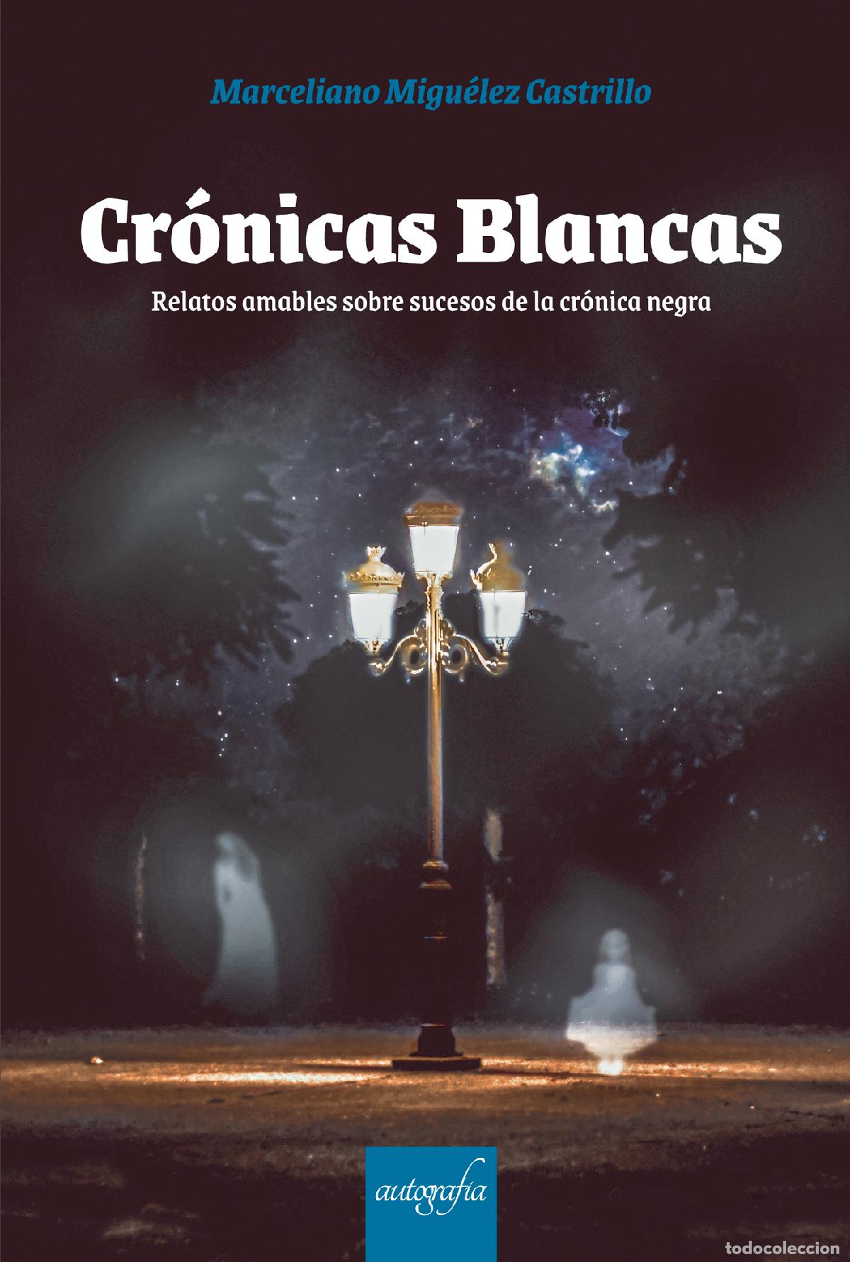 Livros: Cr&oacute;nicas Blancas - Marcelliano Migu&eacute;lez Marcillo