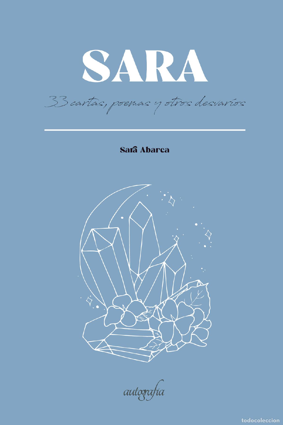 Livros: SARA 33 Cartas, poemas y otros desvar&iacute;os - Sara Abarca Adri&aacute;n