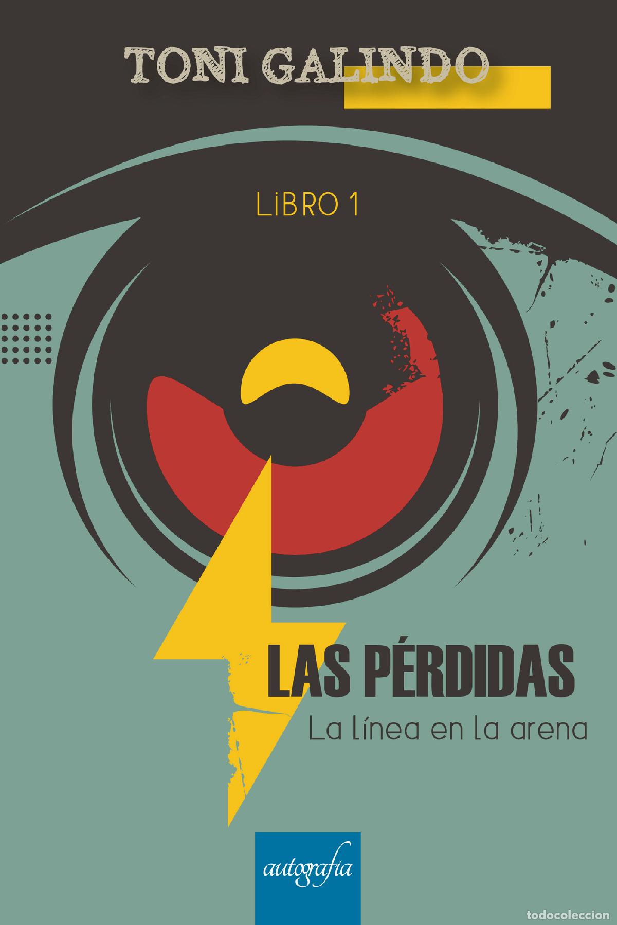 Libros: Las p&eacute;rdidas - Toni Galindo Lezcano