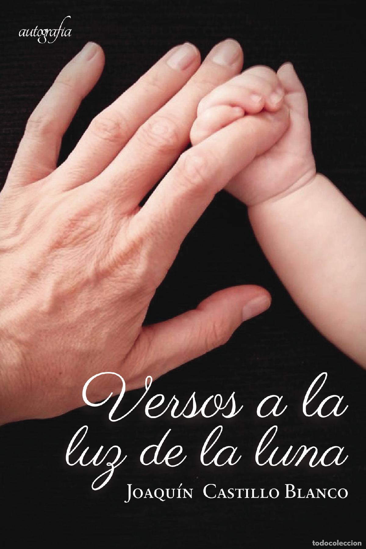 Libri: Versos a la luz de la luna - JOAQU&Iacute;N CASTILLO BLANCO