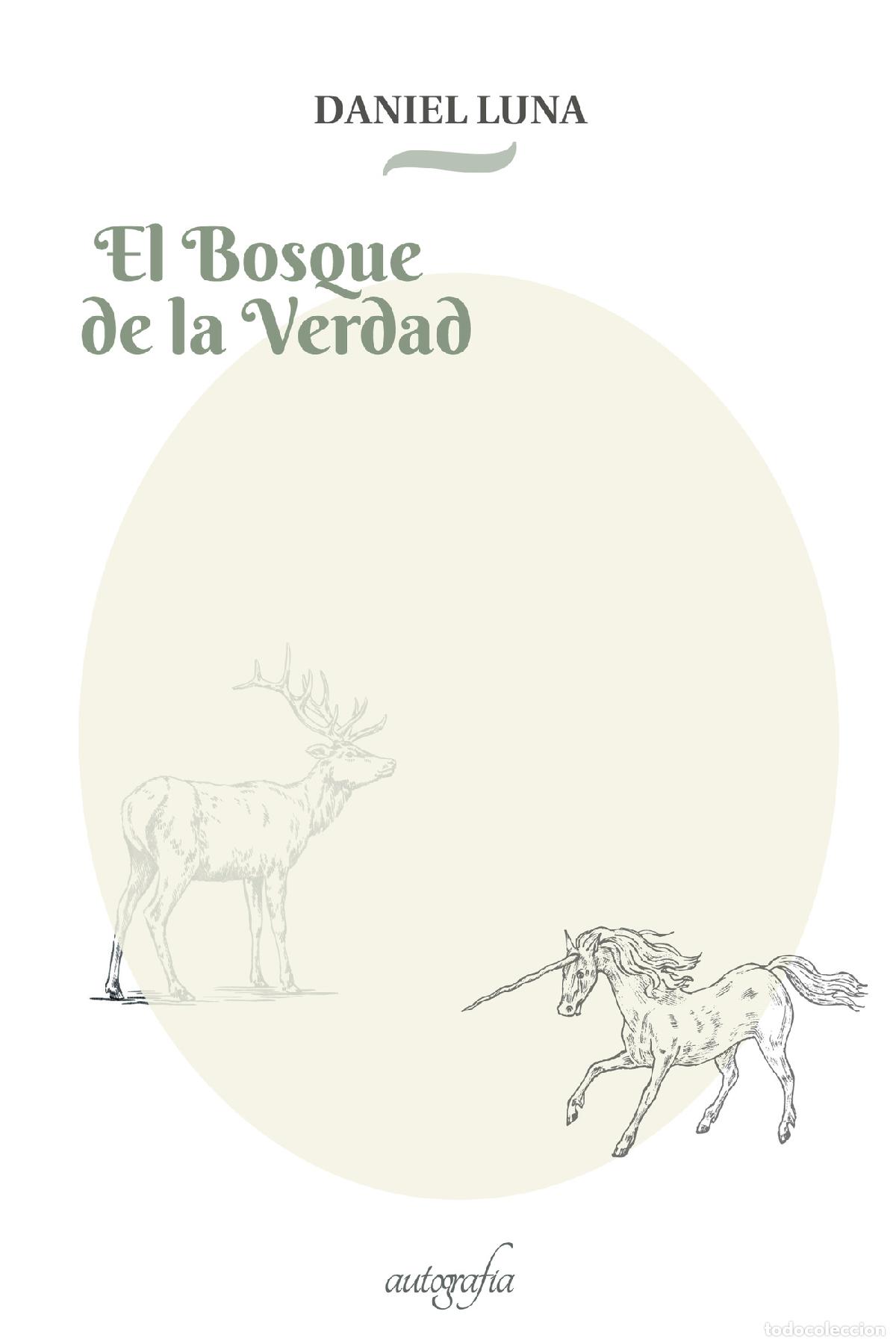 Libros: El Bosque de la Verdad - Daniel Luna - Foto 1