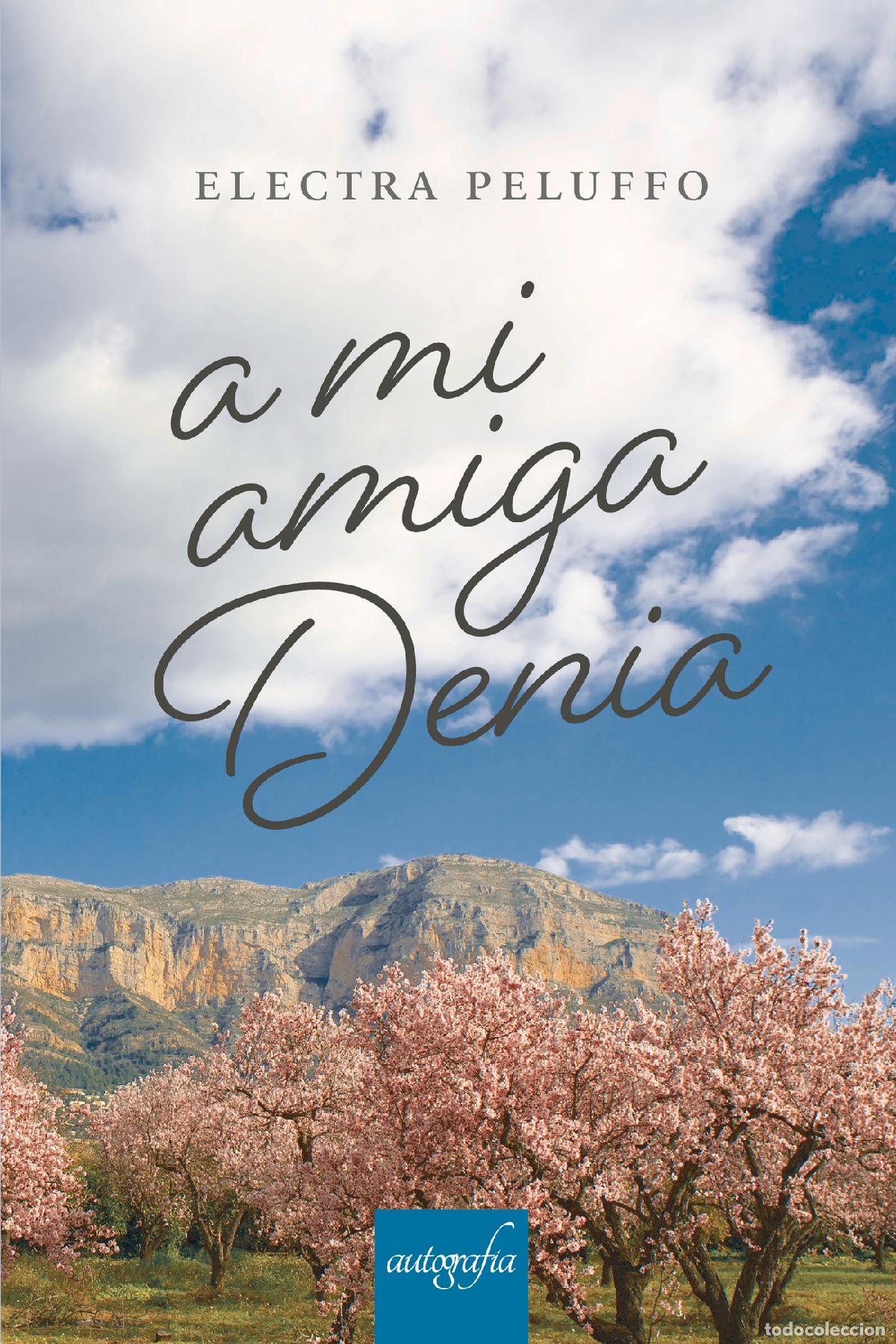 Libros: A mi amiga Denia - Electra Peluffo - Foto 1