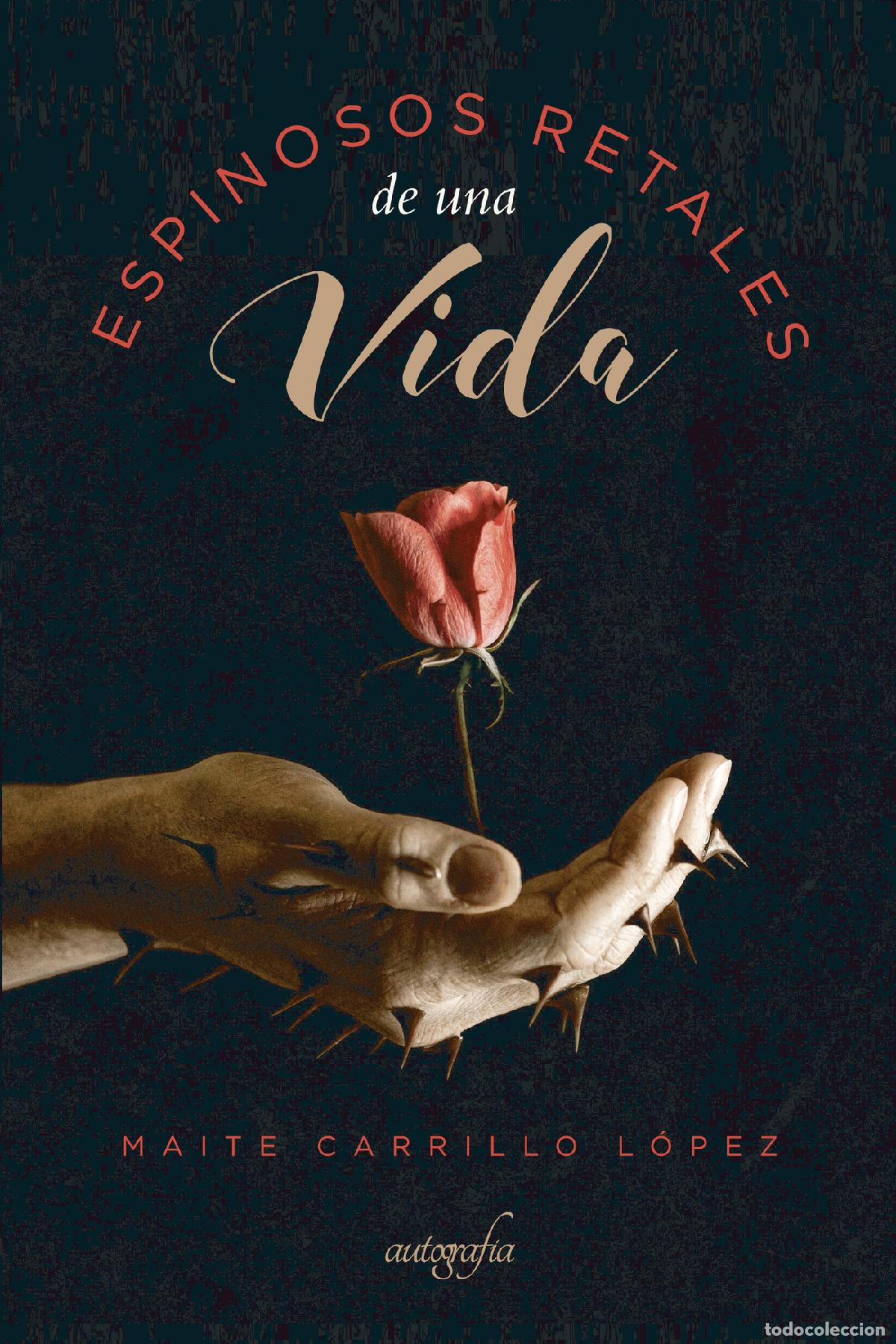 Livres: Espinosos retales de una vida - Maite Carrillo L&oacute;pez
