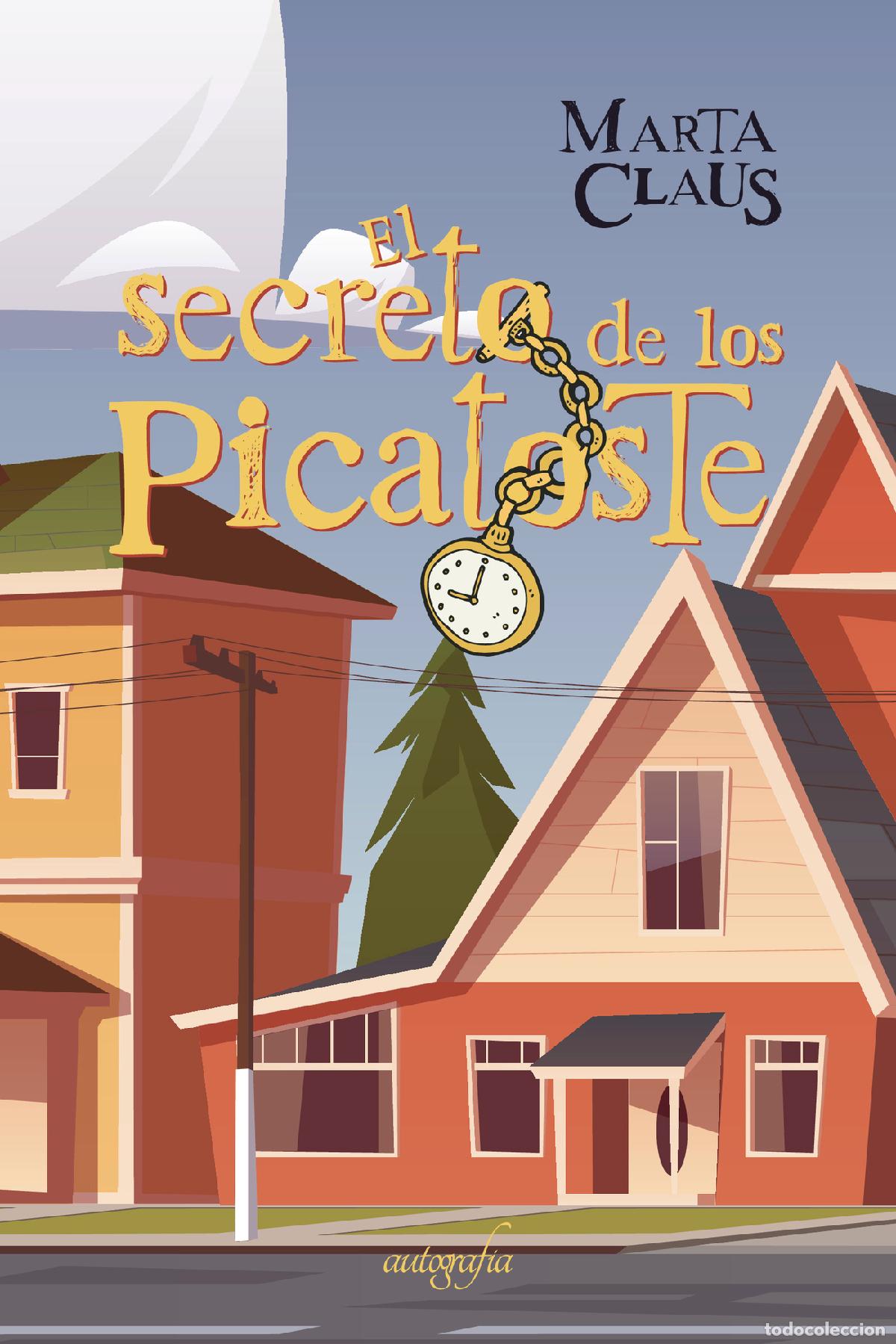 Livres: El secreto de los Picatoste - Marta Claus