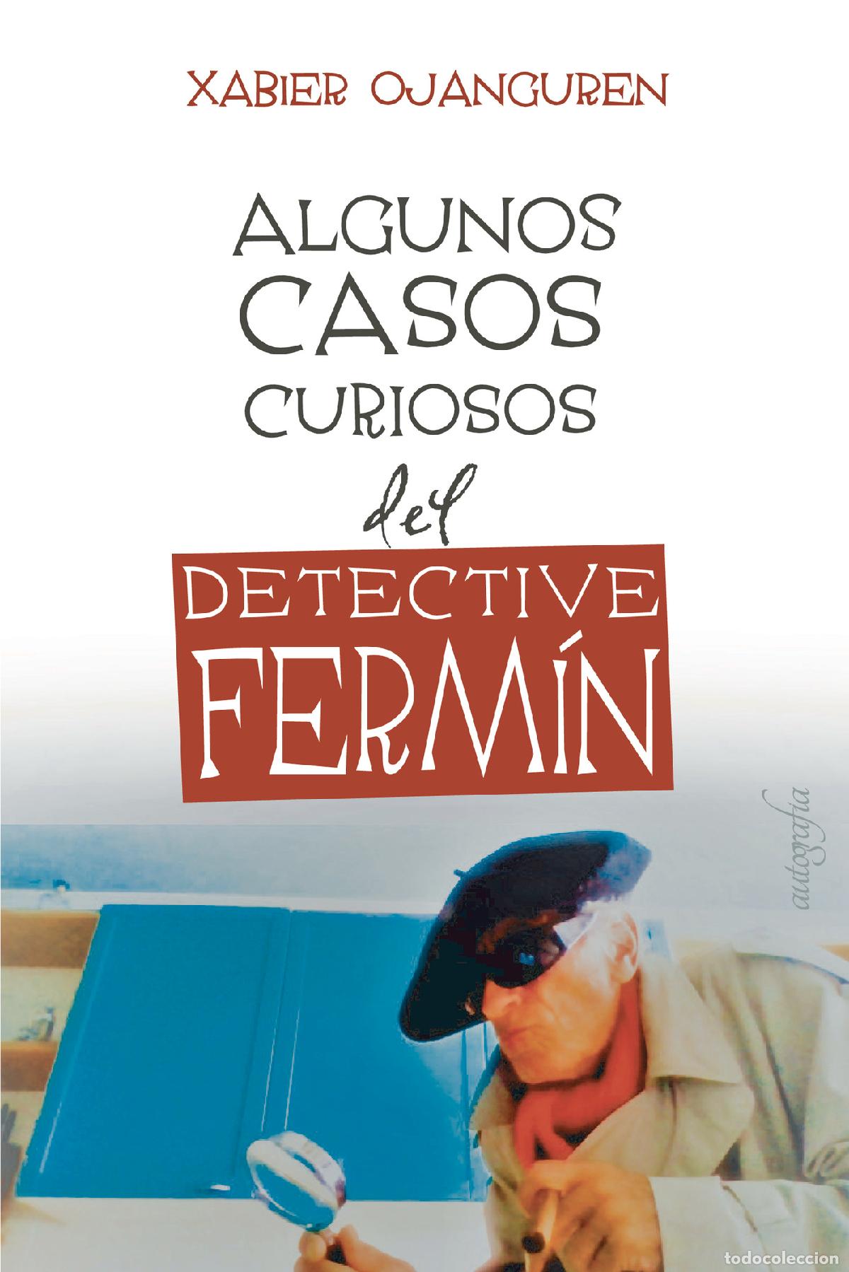 Livres: Algunos casos curiosos del detective Ferm&iacute;n - Xabier Ojanguren