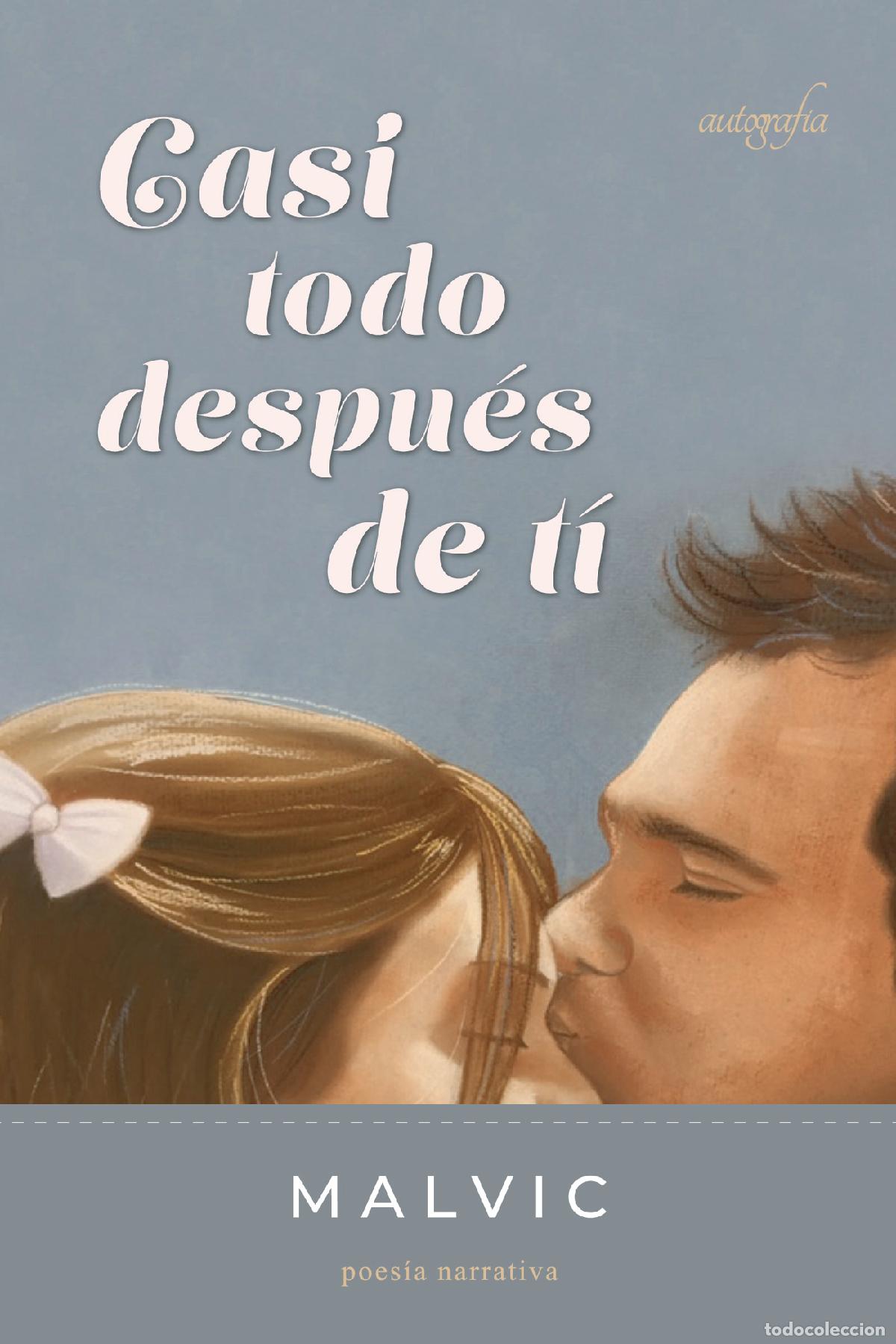 Livres: Casi todo despu&eacute;s de t&iacute; - JUANJO MORALES